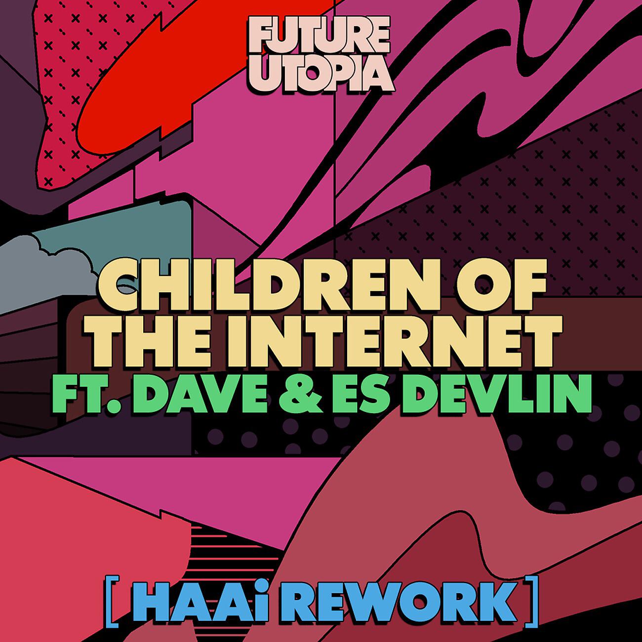 Future Utopia - Children of the Internet [HAAi Rework]