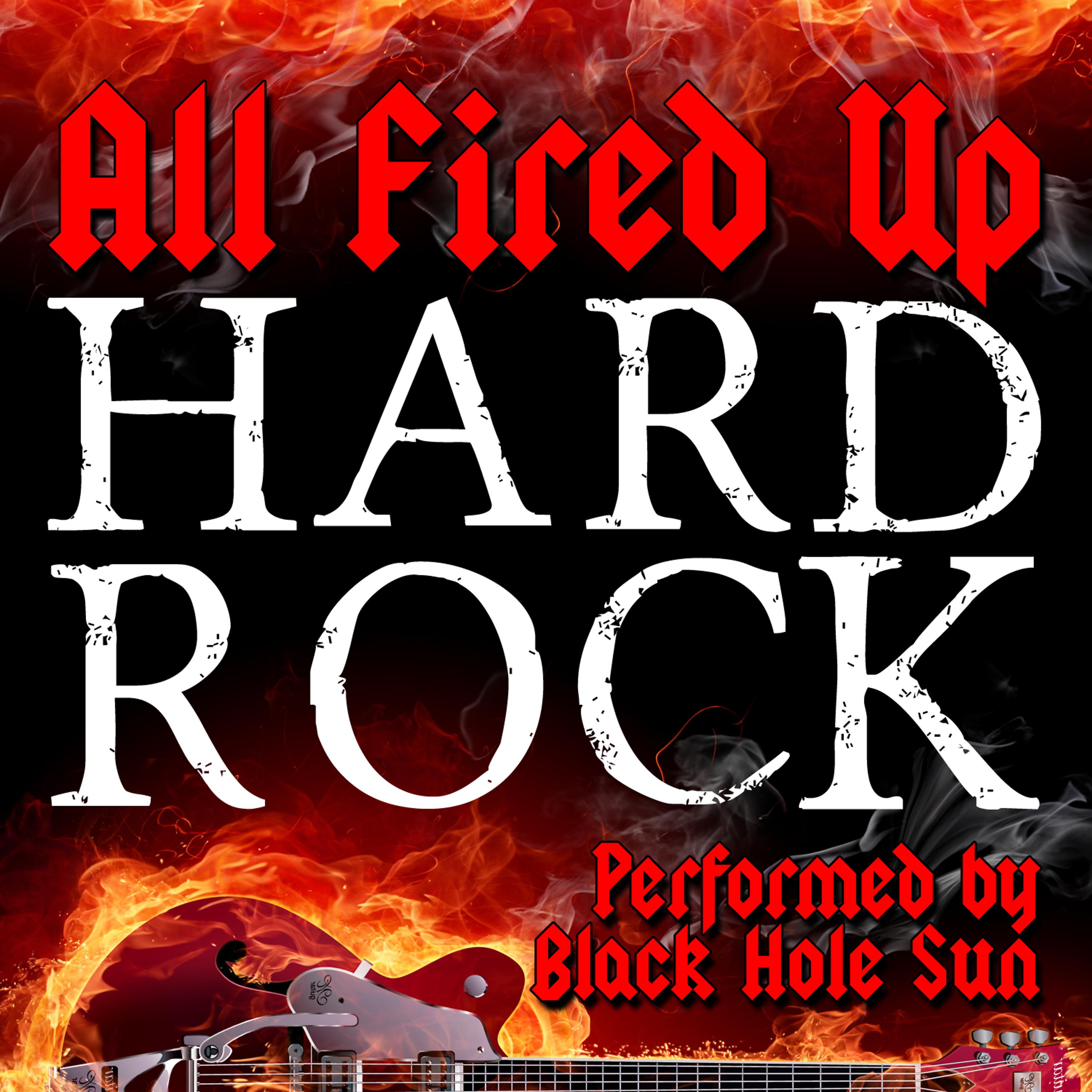 Постер альбома All Fired Up: Hard Rock