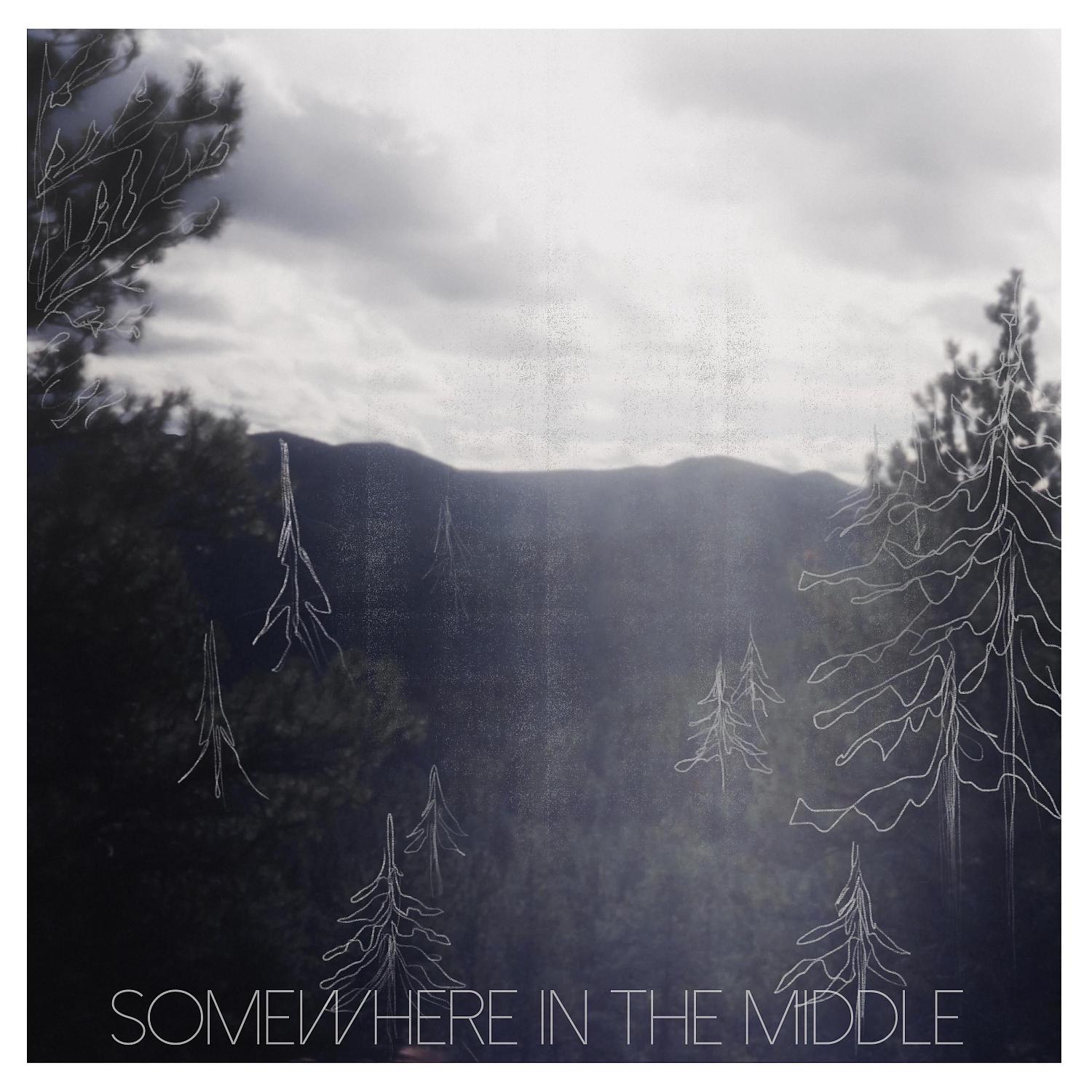 Постер альбома Somewhere in the Middle