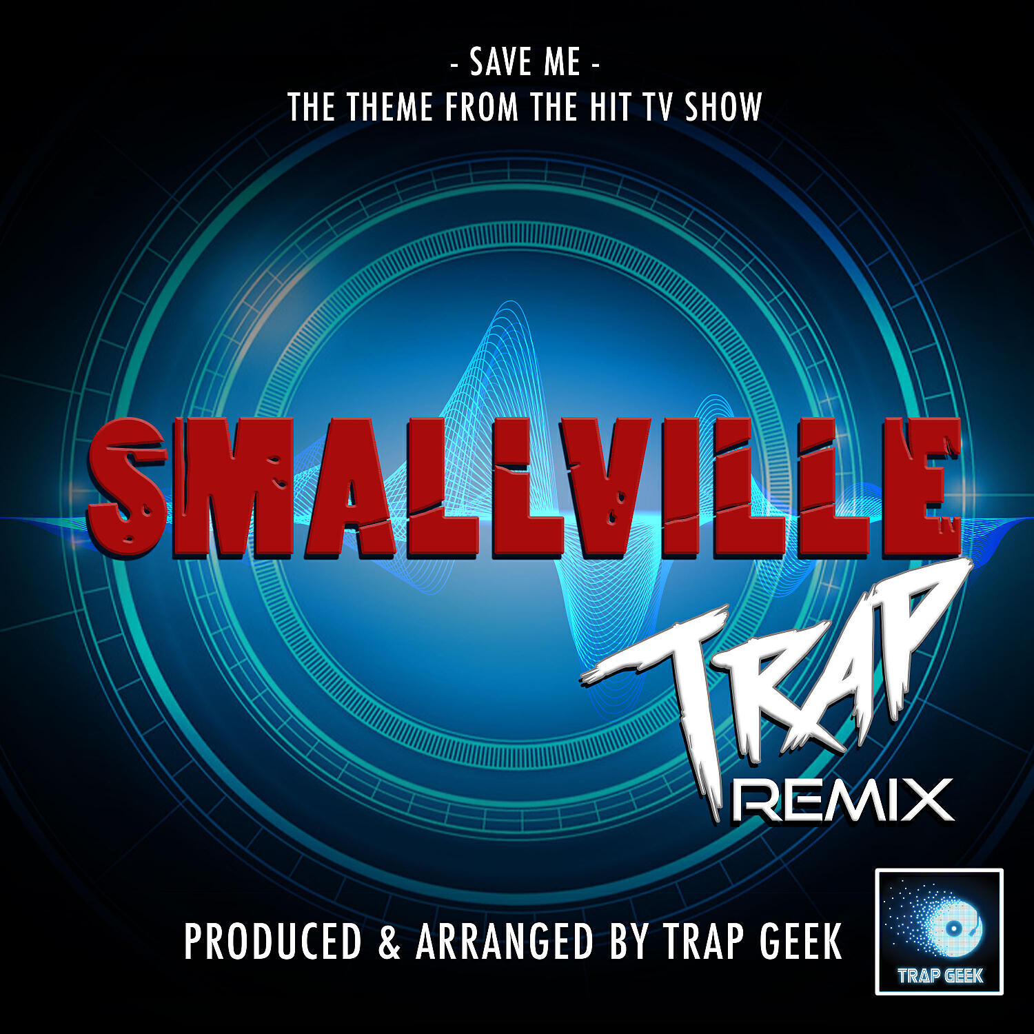 Trap Geek - Save Me (From 