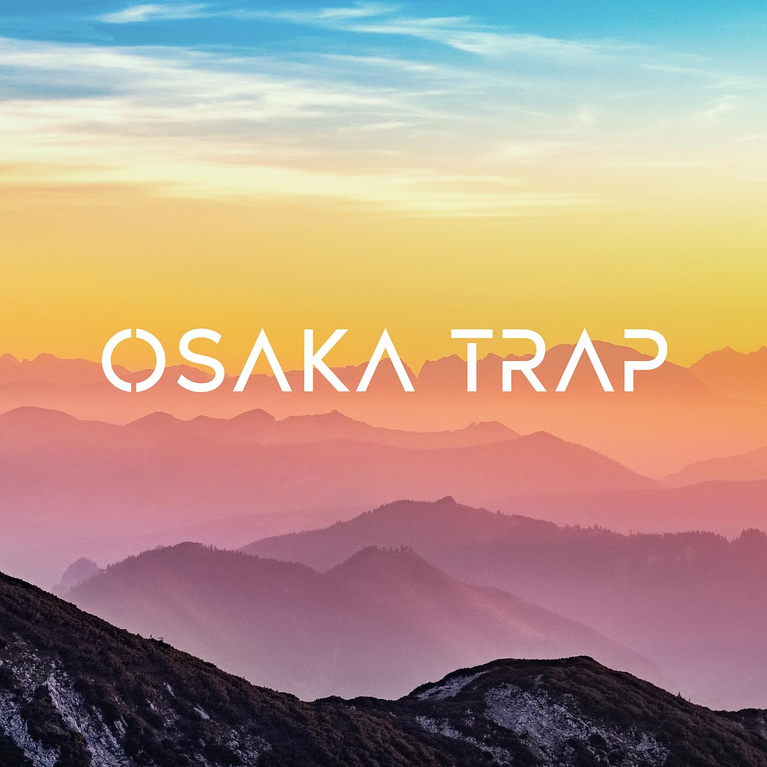 Постер альбома Osaka Trap