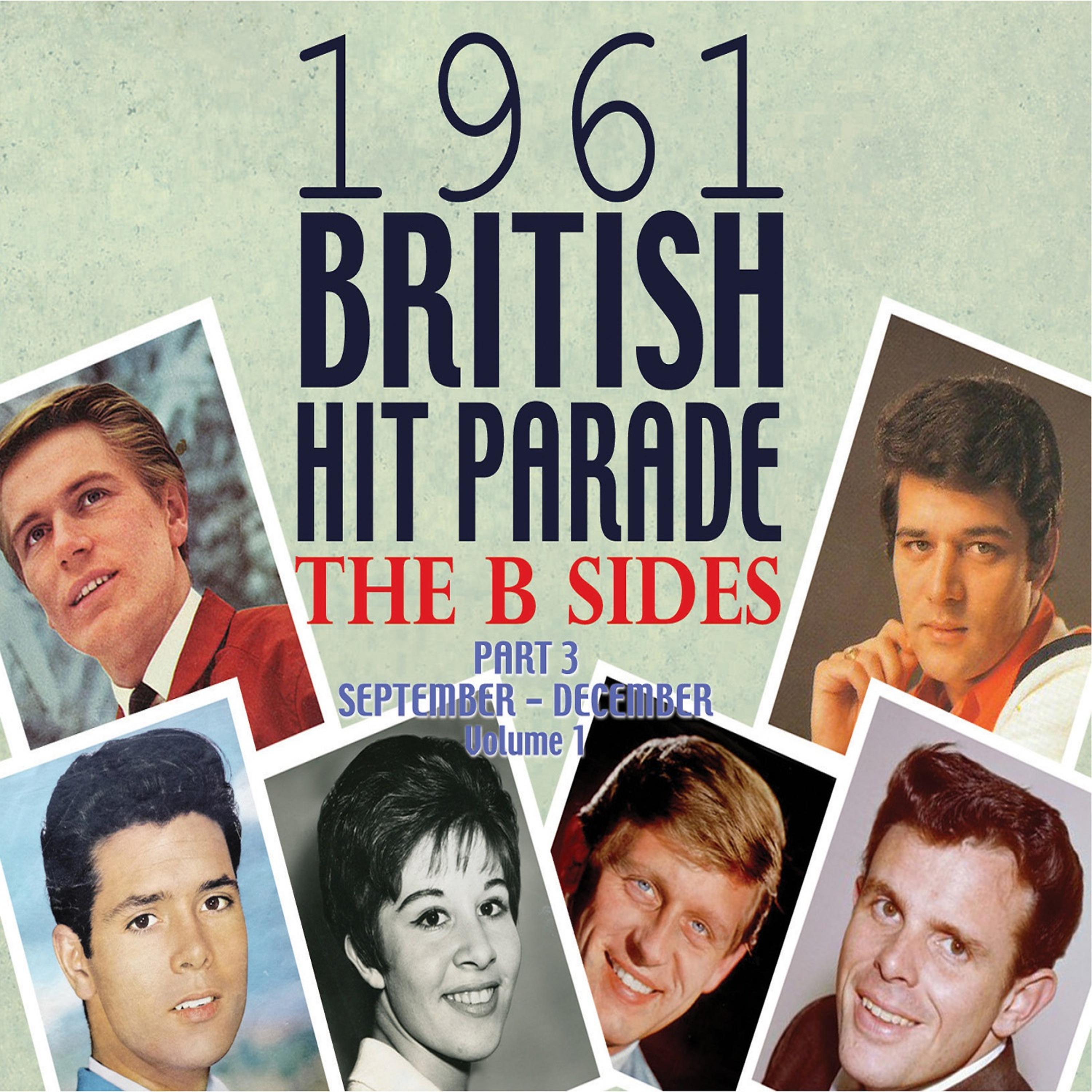 Постер альбома The 1961 British Hit Parade: The B Sides Pt. 3 Vol. 1