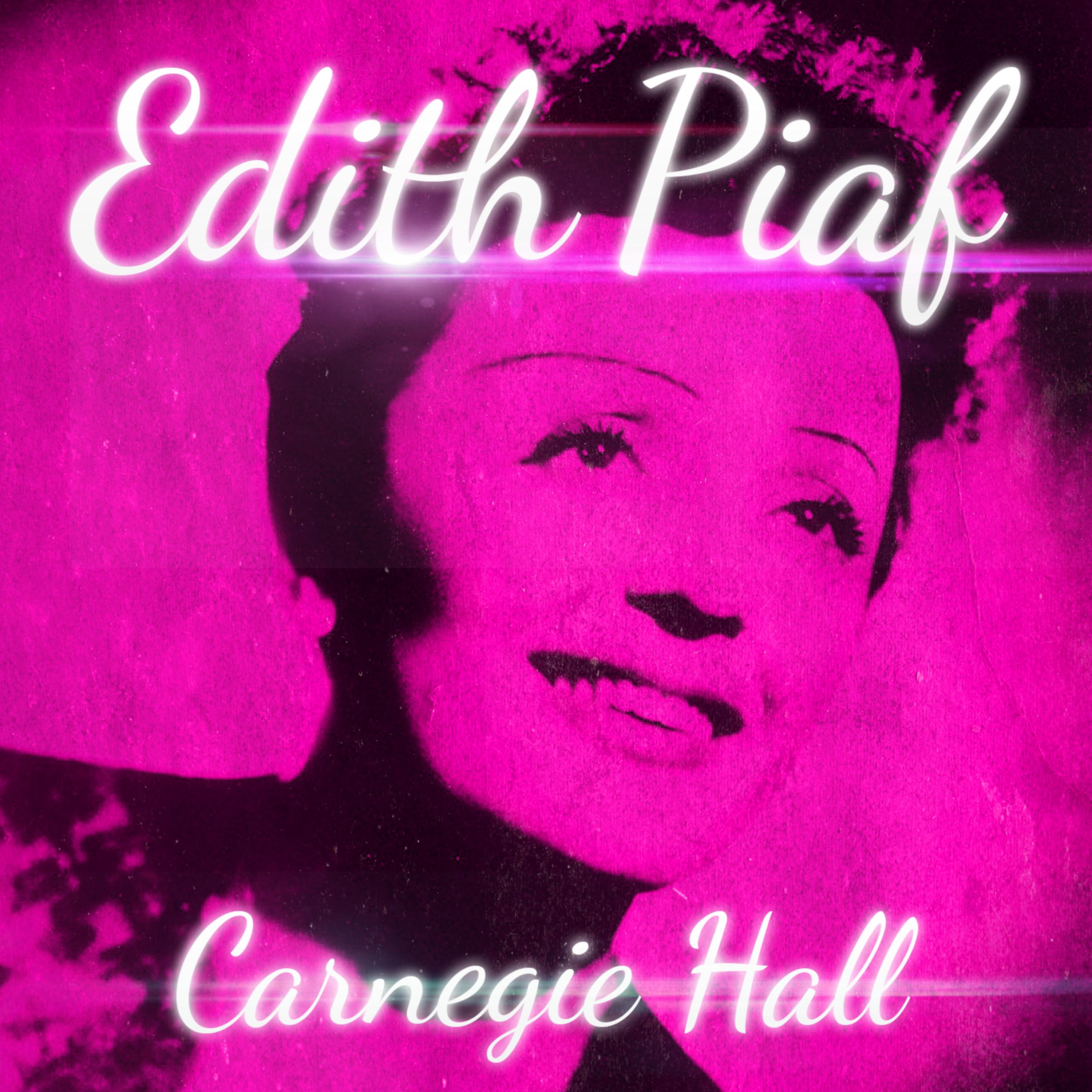 Постер альбома Edith Piaf live au Carnegie Hall