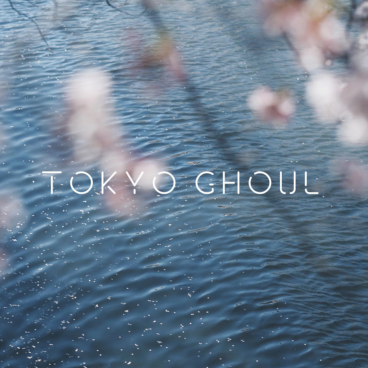 Постер альбома Tokyo Ghoul