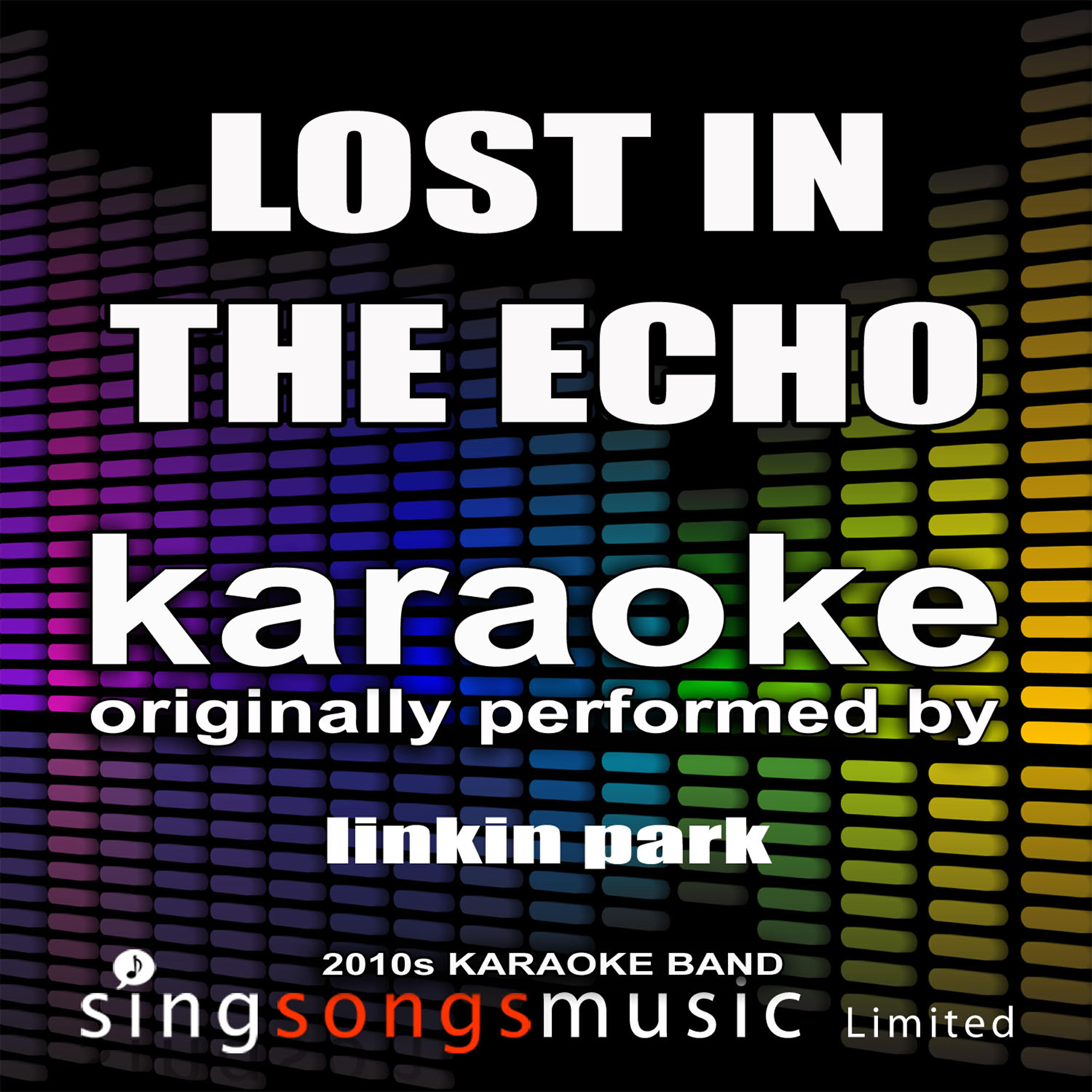 2010s Karaoke Band - Lost in the Echo (Originally Performed By Linkin Park) [Karaoke Audio Version]