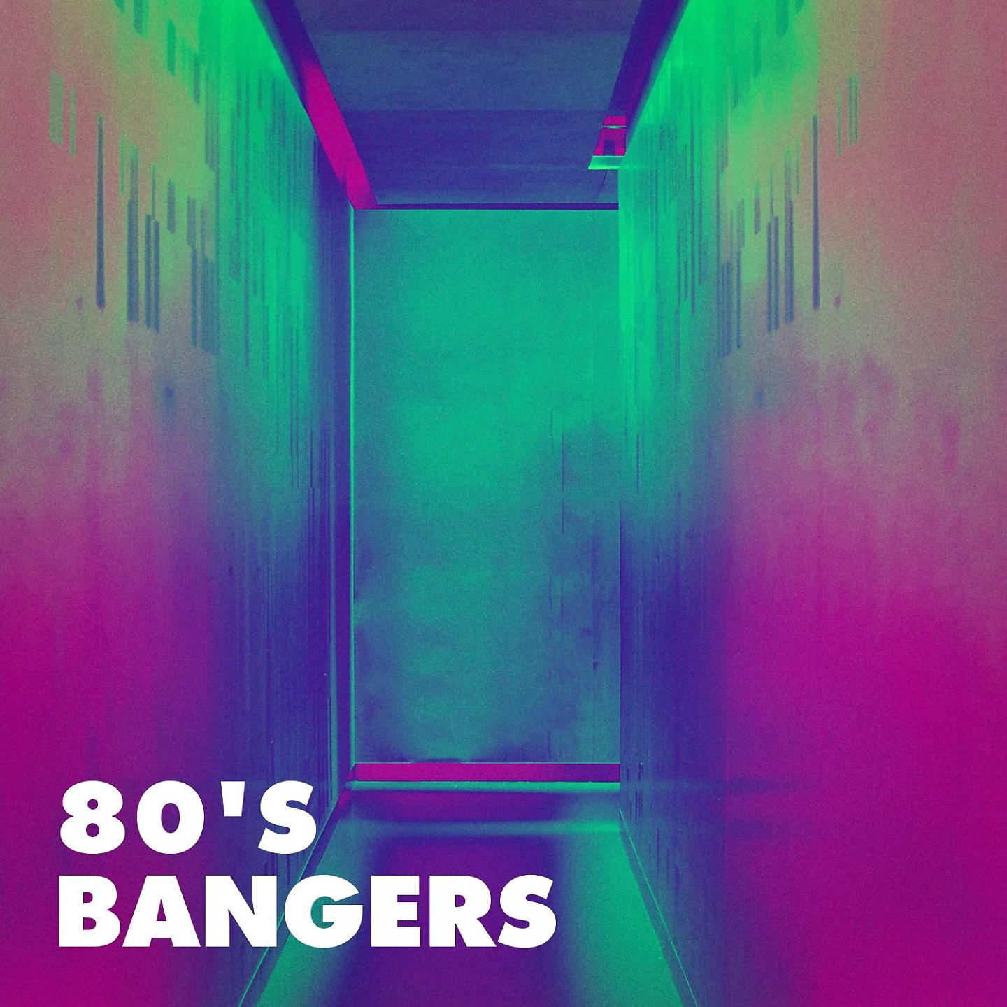 Постер альбома 80's Bangers