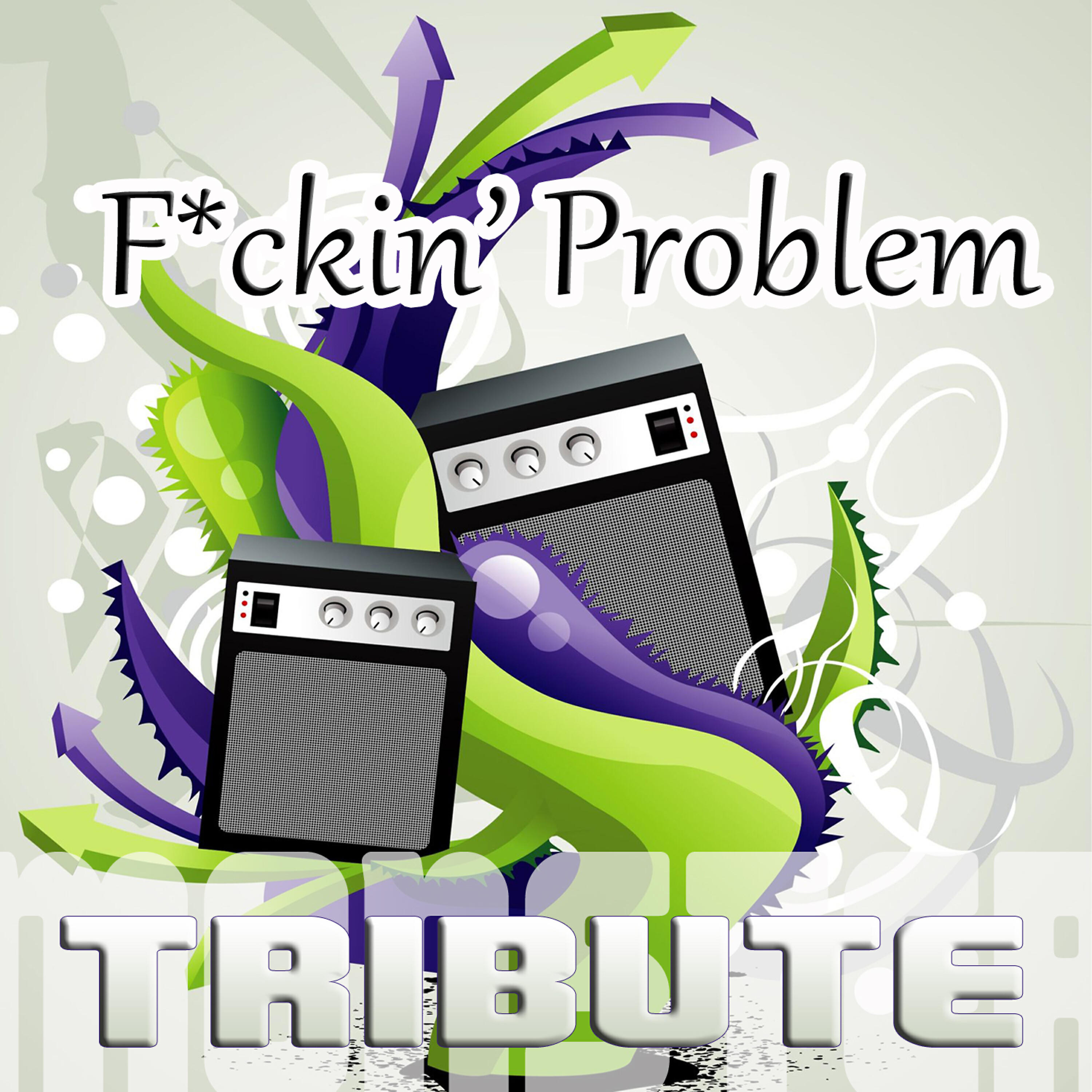 Monster Music - F**kin' Problem - Karaoke