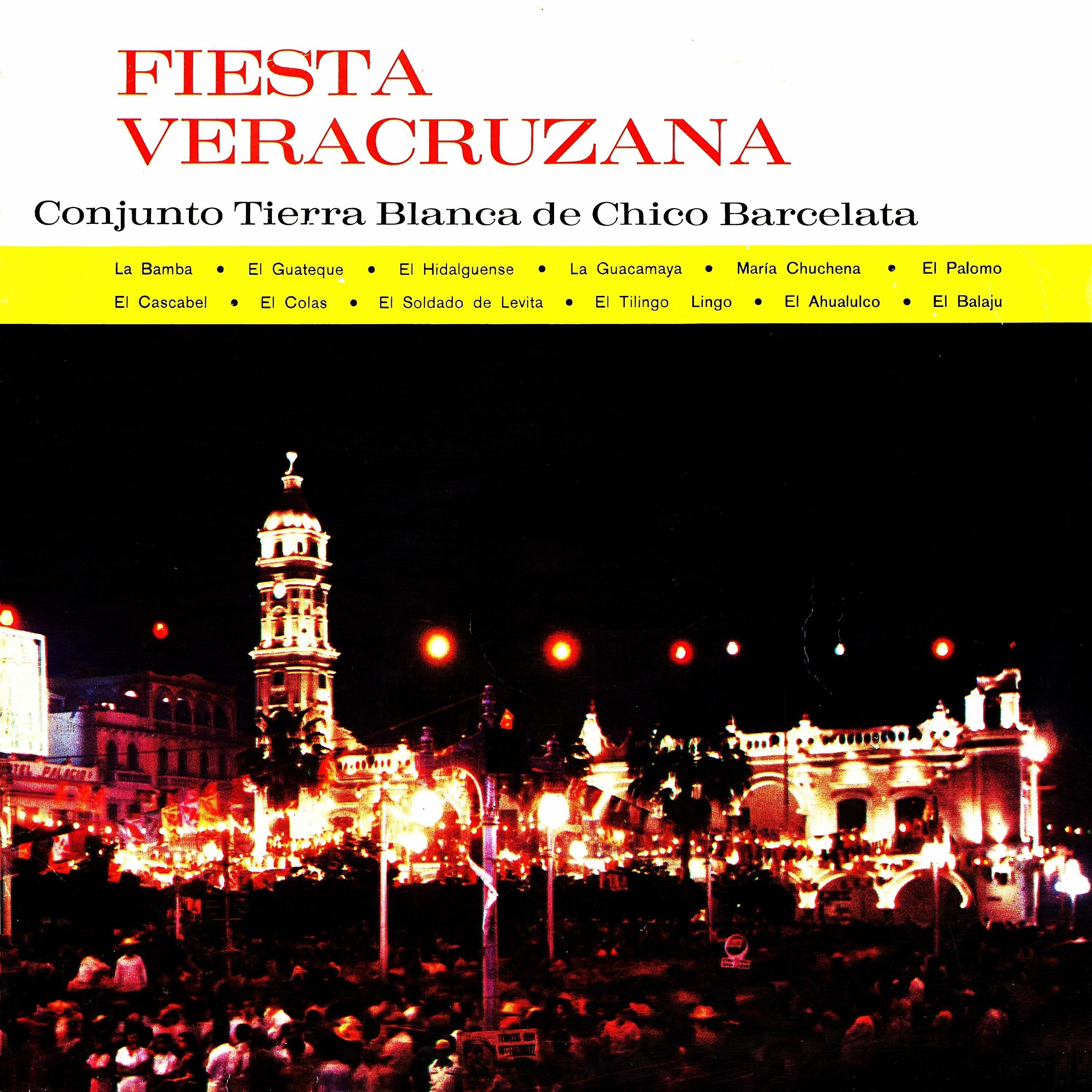 Conjunto Tierra Blanca De Chico Barcelata - María Chuchena