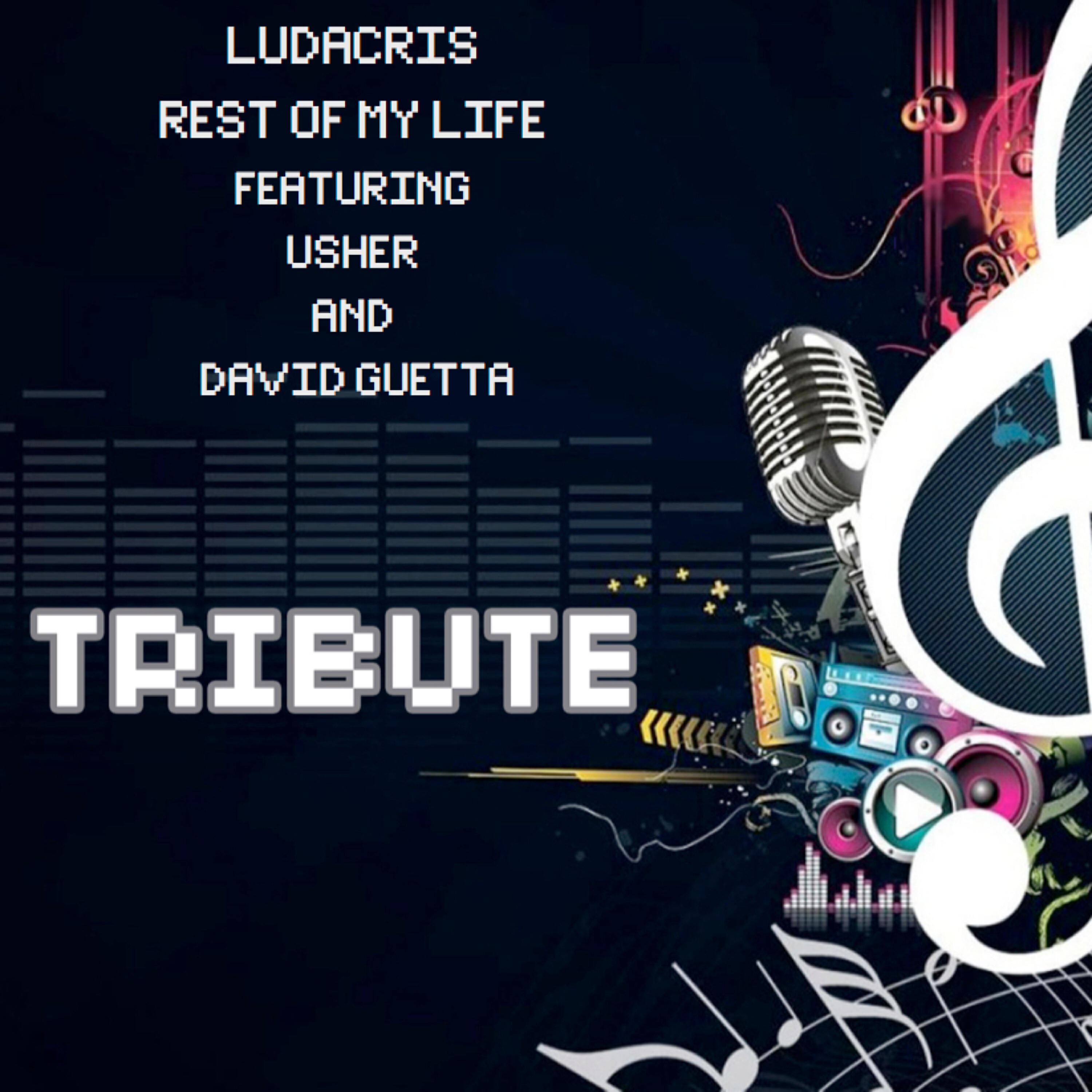 Tribute Team - Rest of My Life (Tribute to Ludacris Feat. Usher & David Guetta Instrumental)