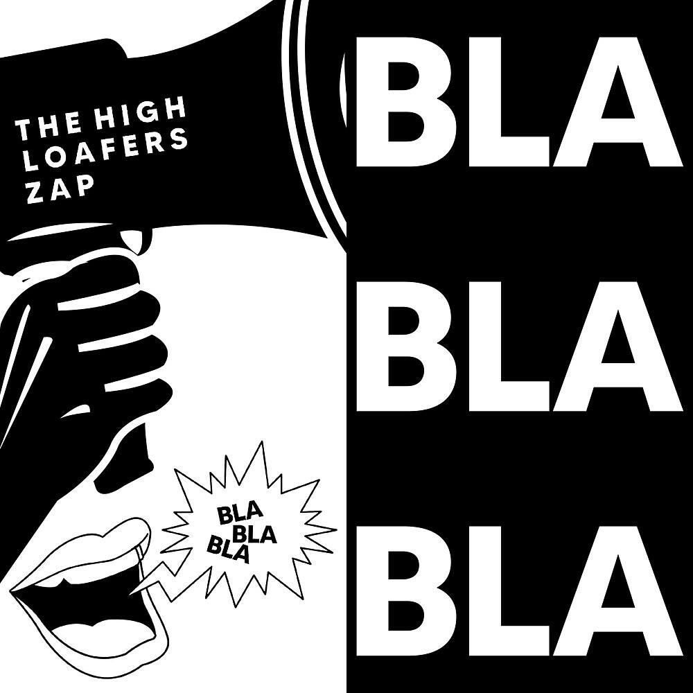 The High - Bla Bla Bla