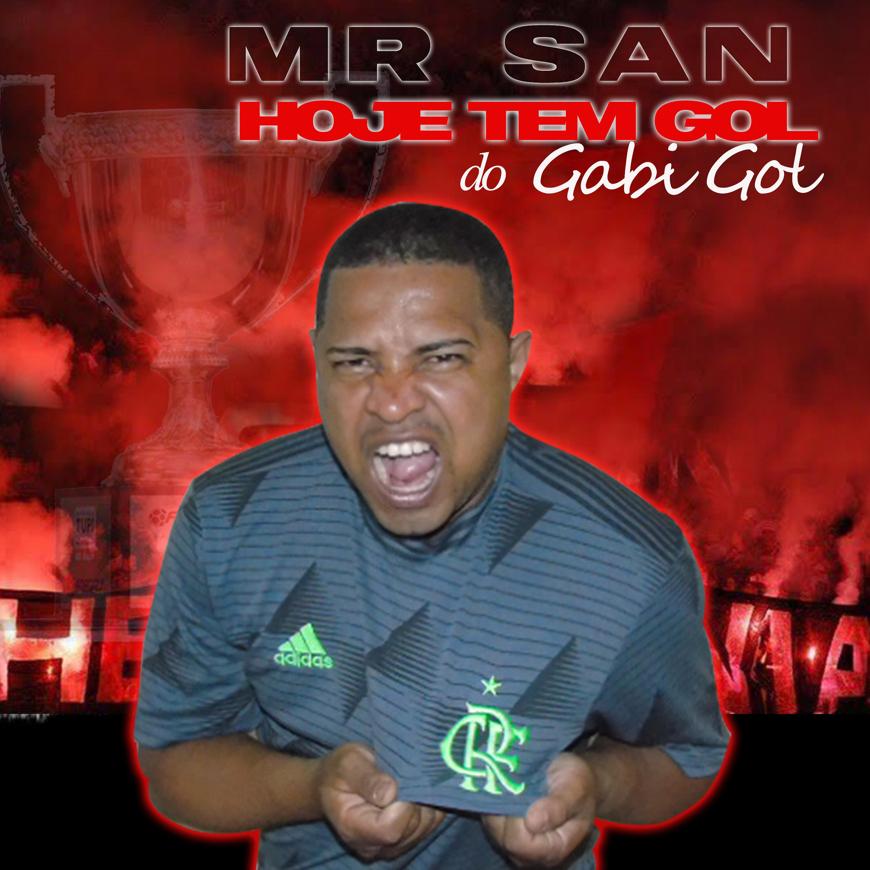 MR SAN - Hoje Tem Gol do Gabi Gol