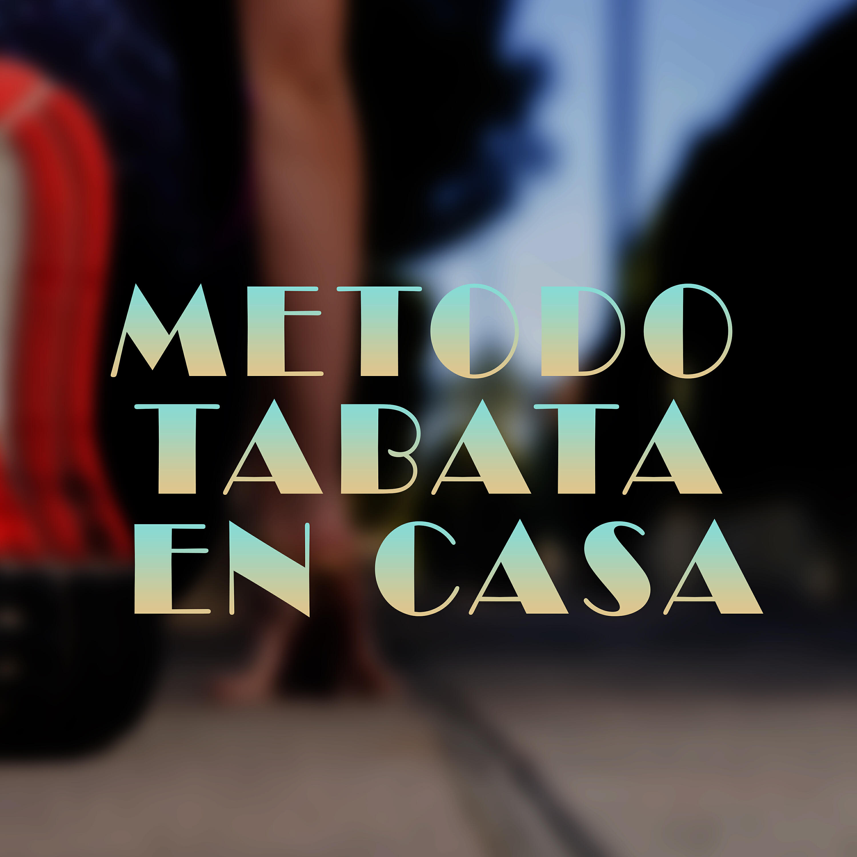 Tabata - Grasa Fuera Tabata