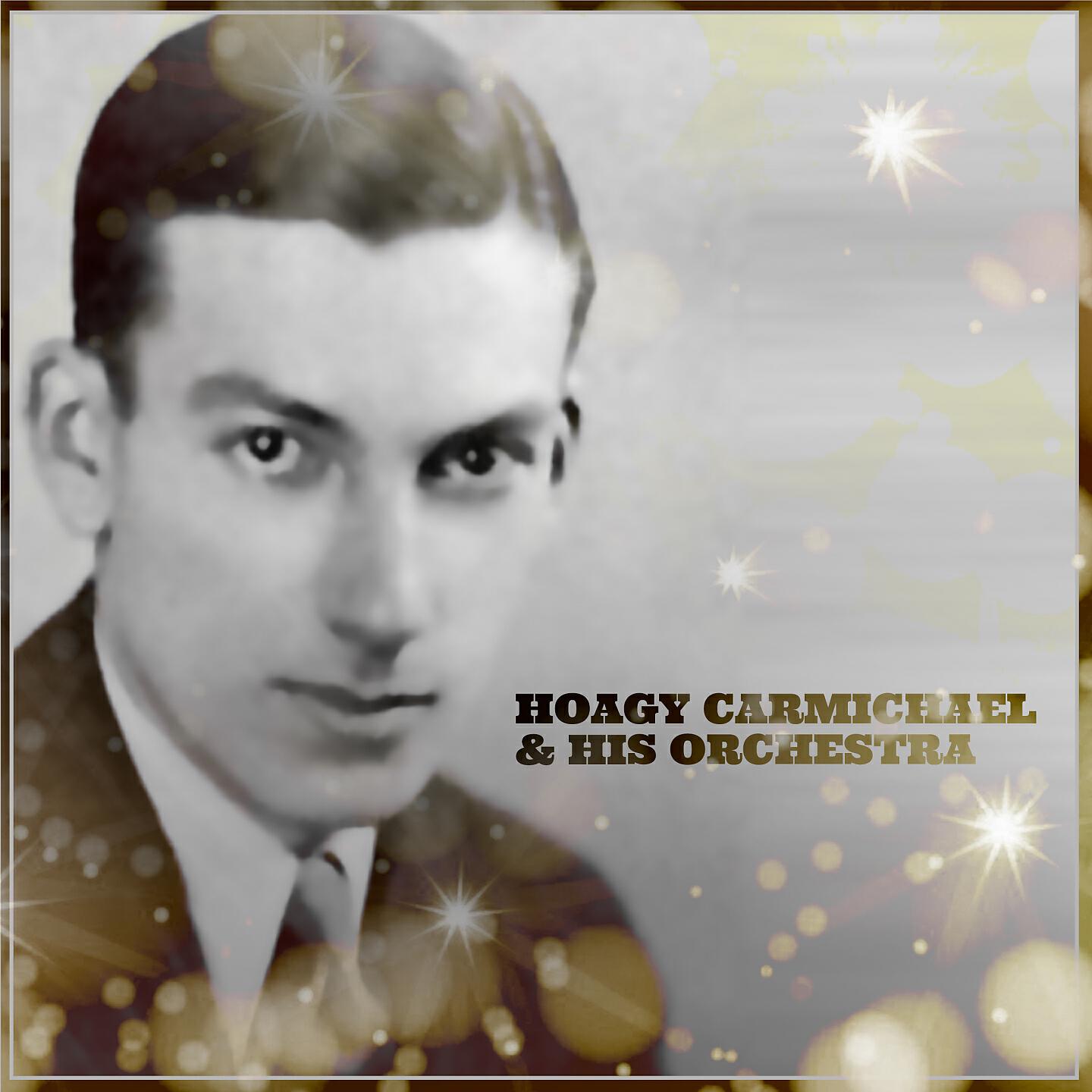 Hoagy Carmichael & His Orchestra - Barnacle Bill, the Sailor