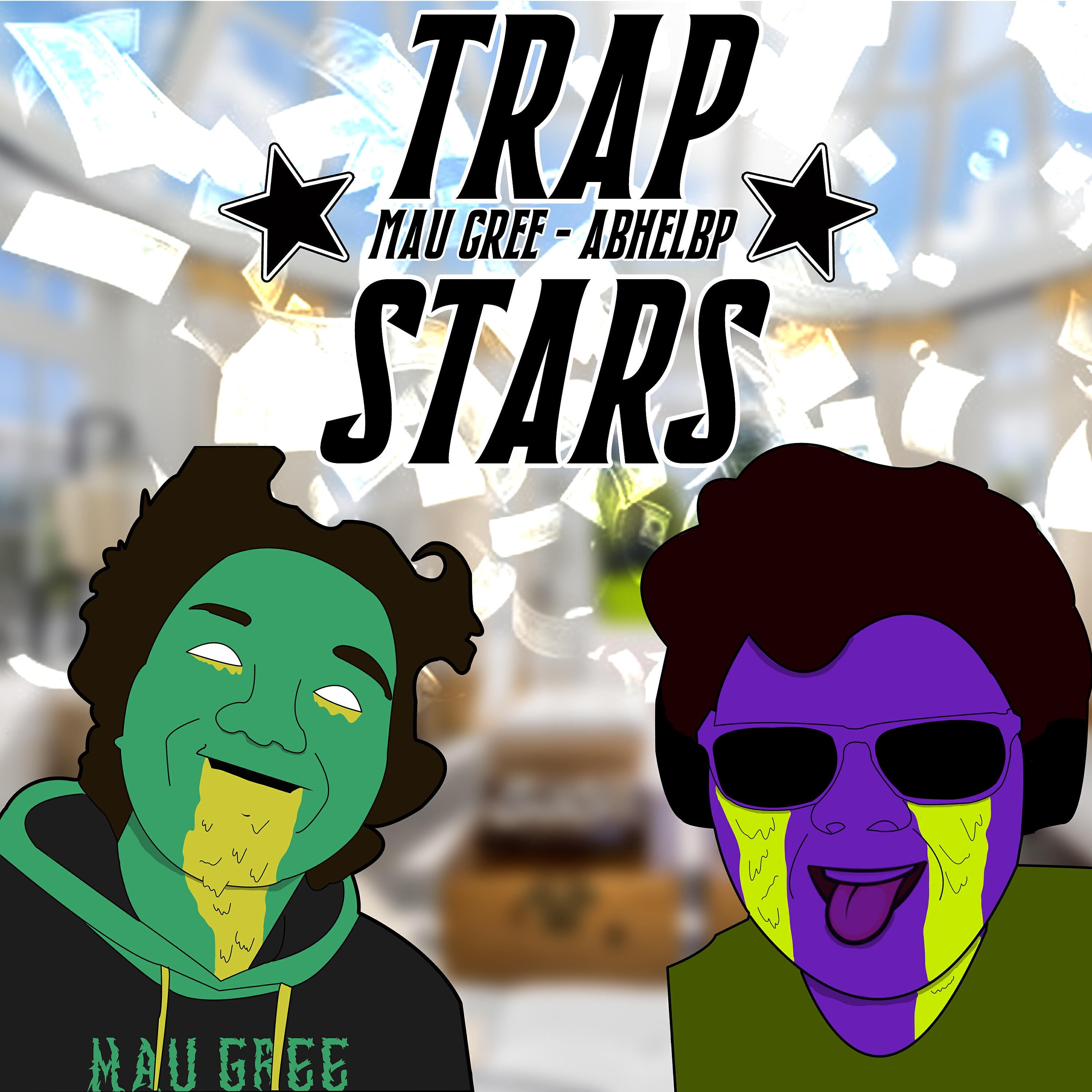 Mau Gree - Trap Stars