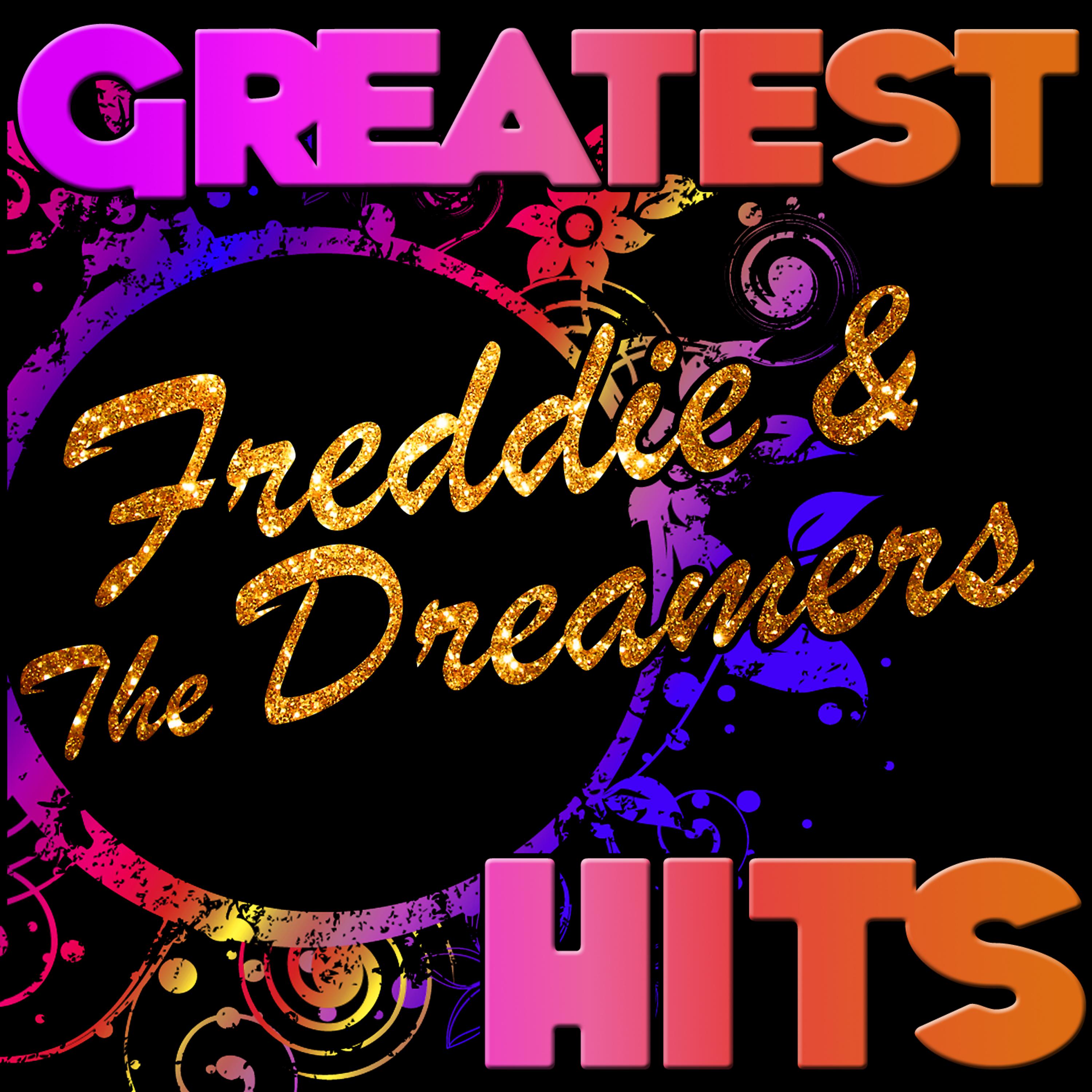 Постер альбома Greatest Hits: Freddie & The Dreamers