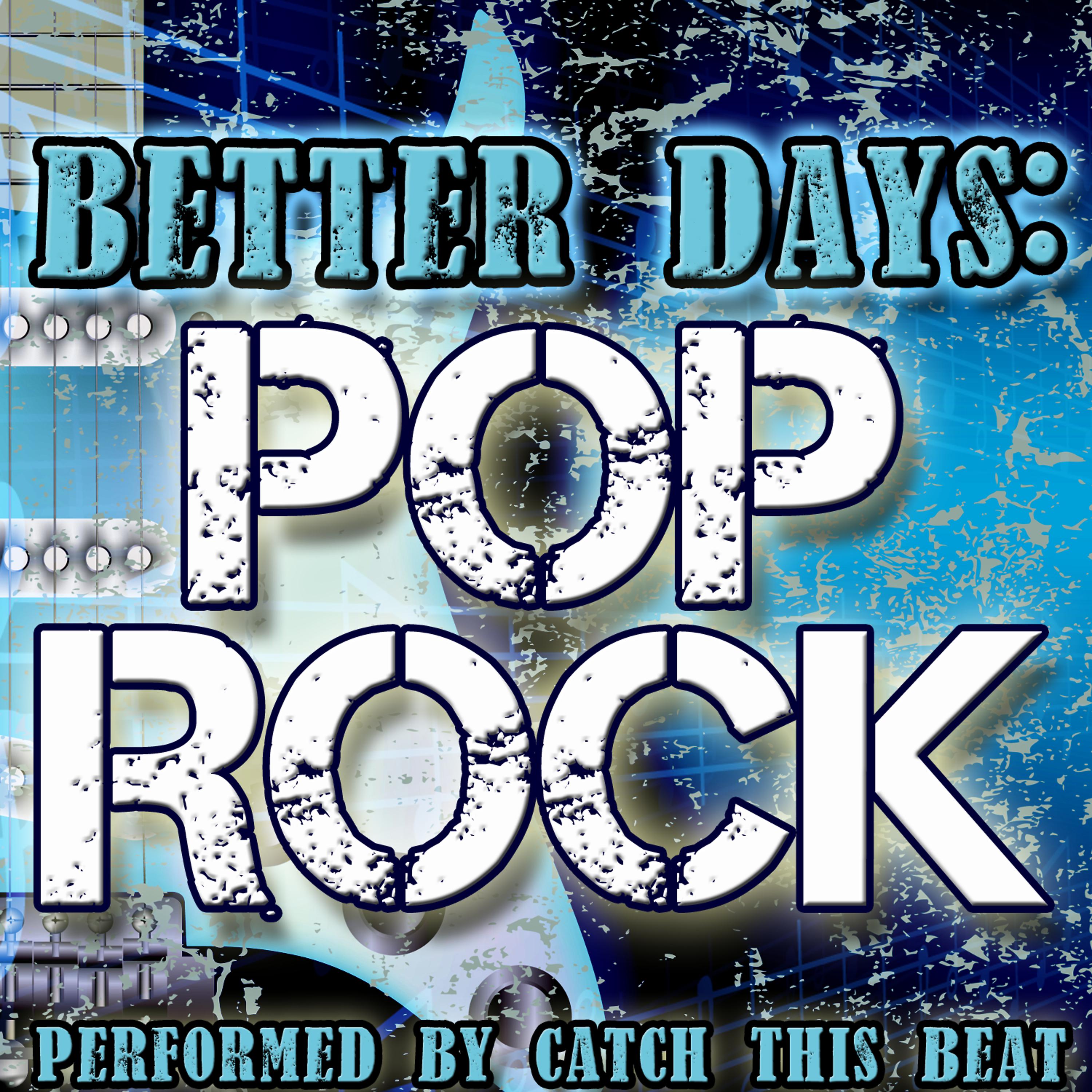 Постер альбома Better Days: Pop Rock