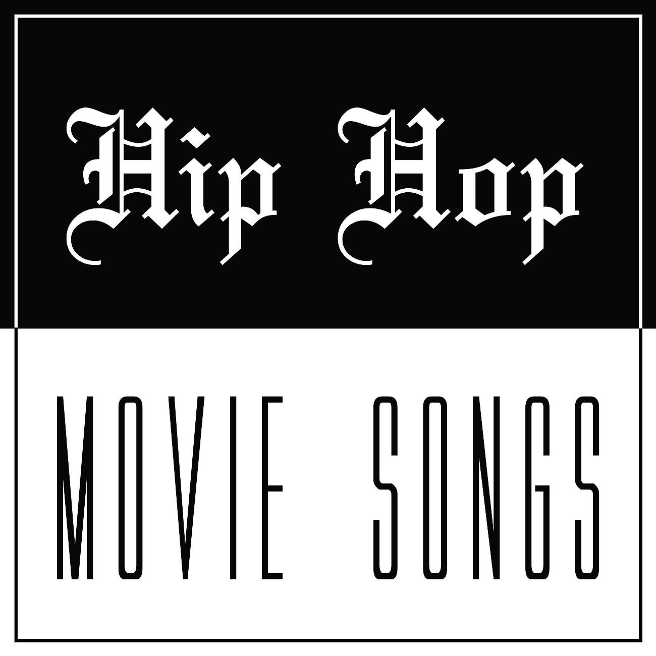 Постер альбома Hip Hop Movie Songs