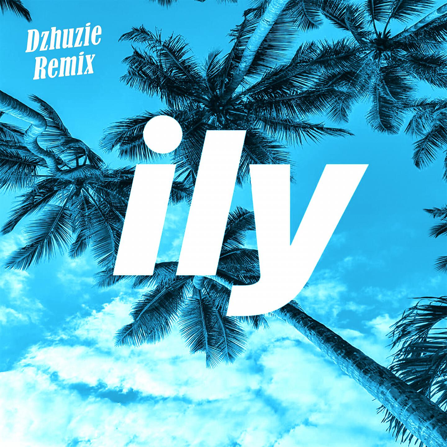 Dzhuzie - Ily (I Love You Baby) (Remix)