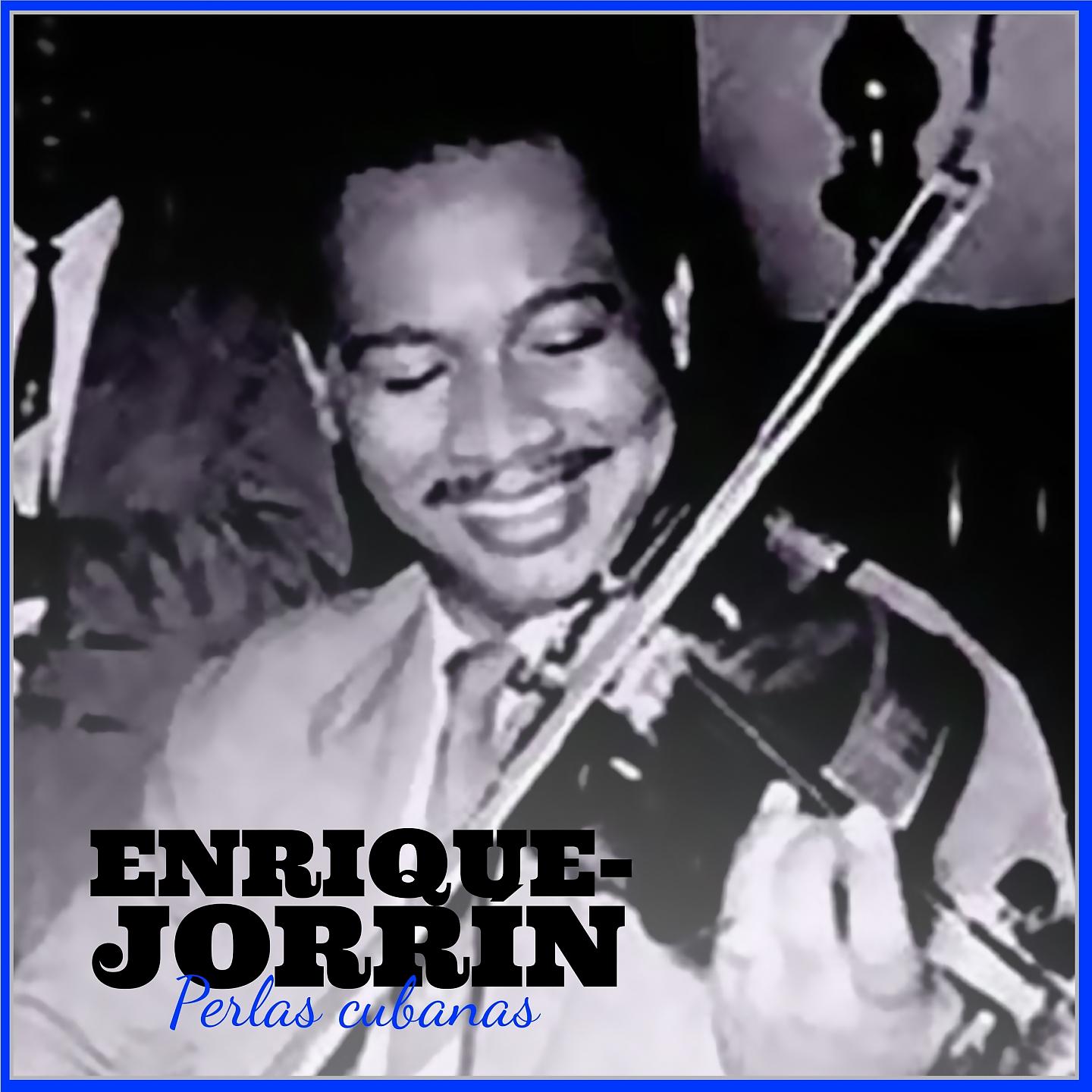 Постер альбома Enrique Jorrín: Perlas Cubanas