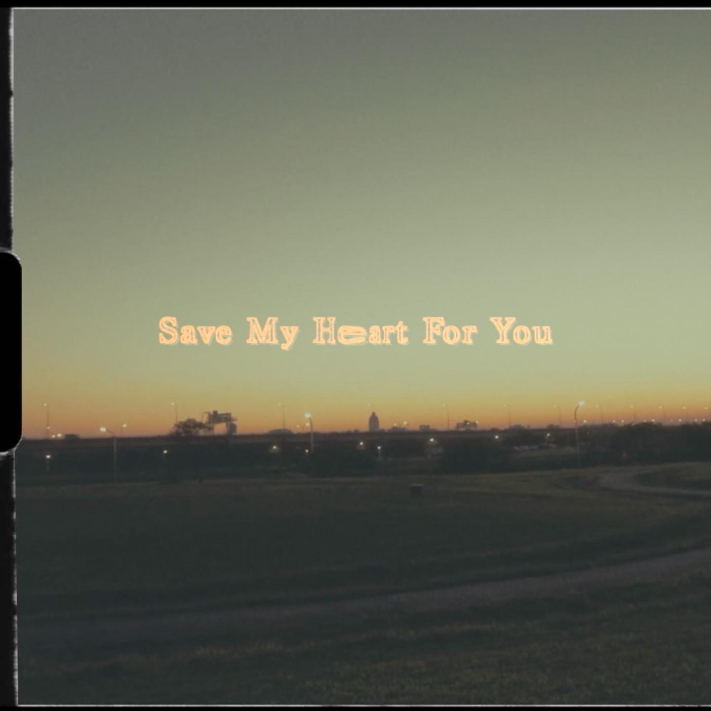 Постер альбома Save My Heart for You