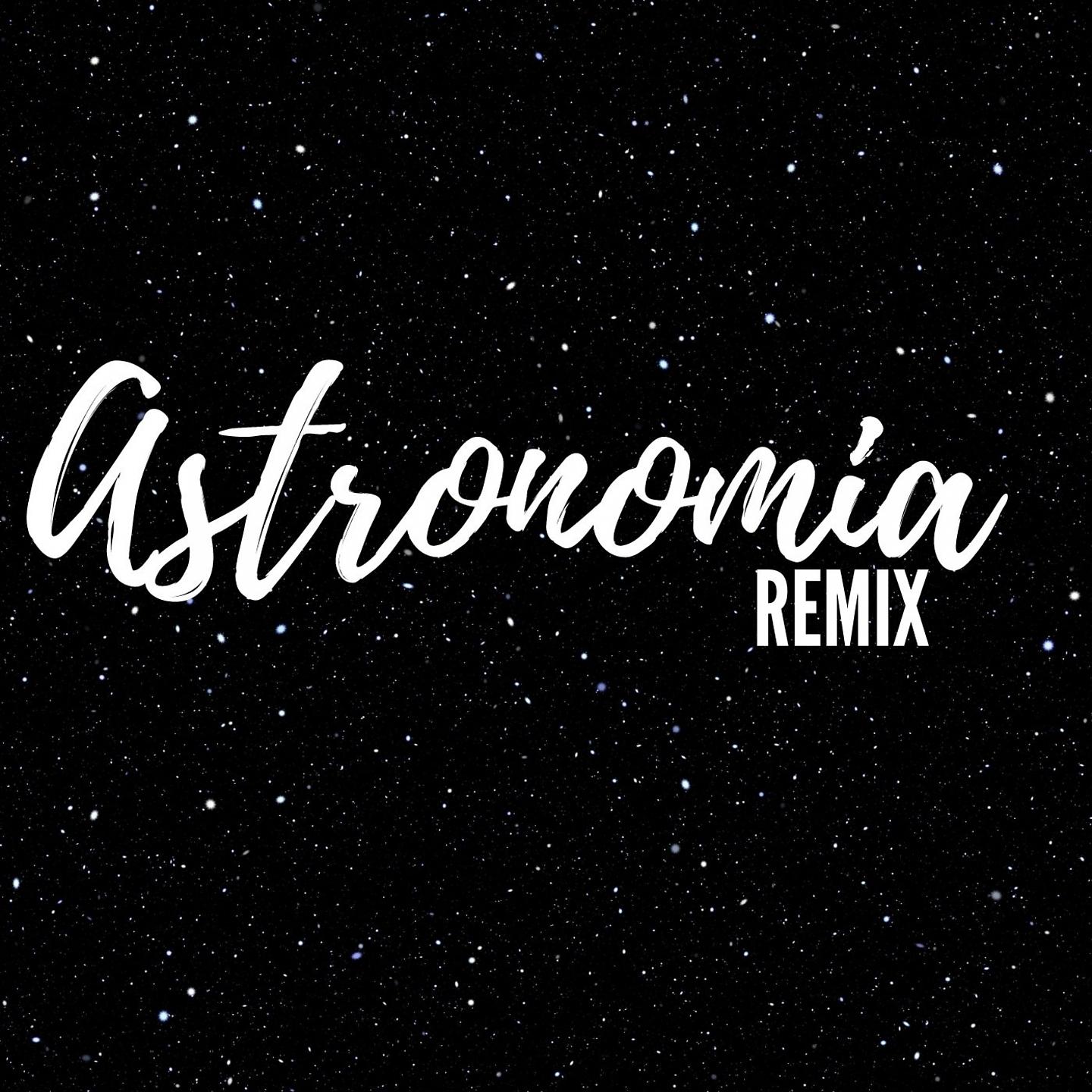 Постер альбома Astronomia Remix