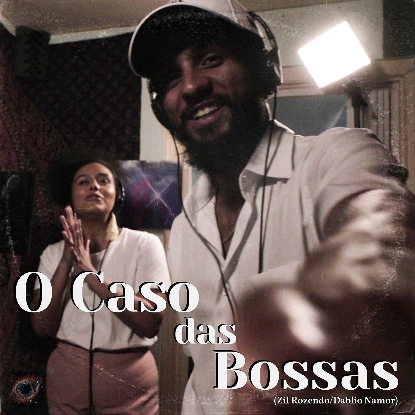 Постер альбома O Caso das Bossas