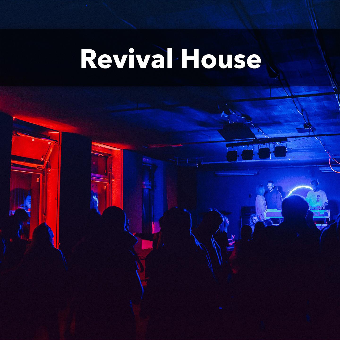 Постер альбома Revival House