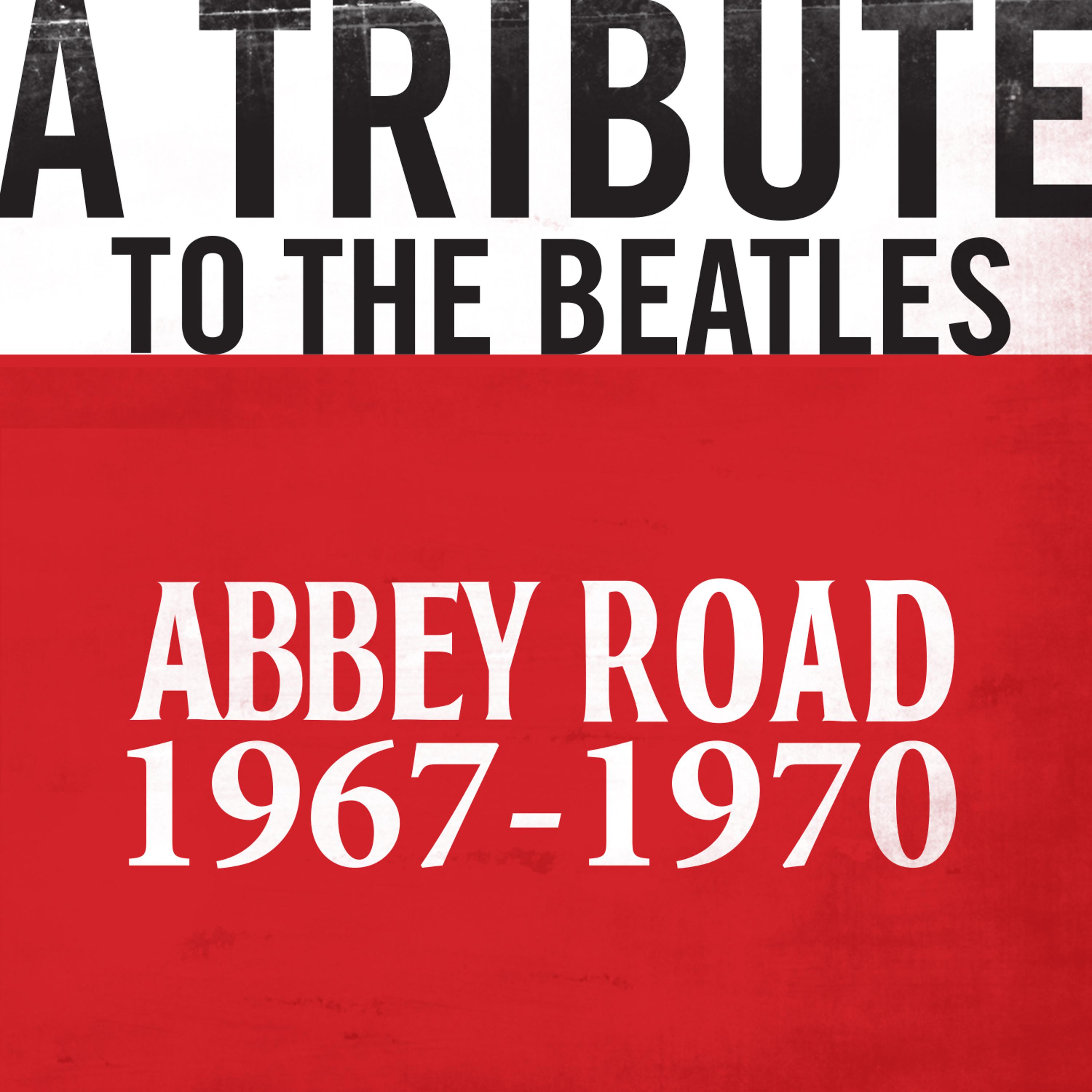 Постер альбома A Tribute to The Beatles - 1967-1970