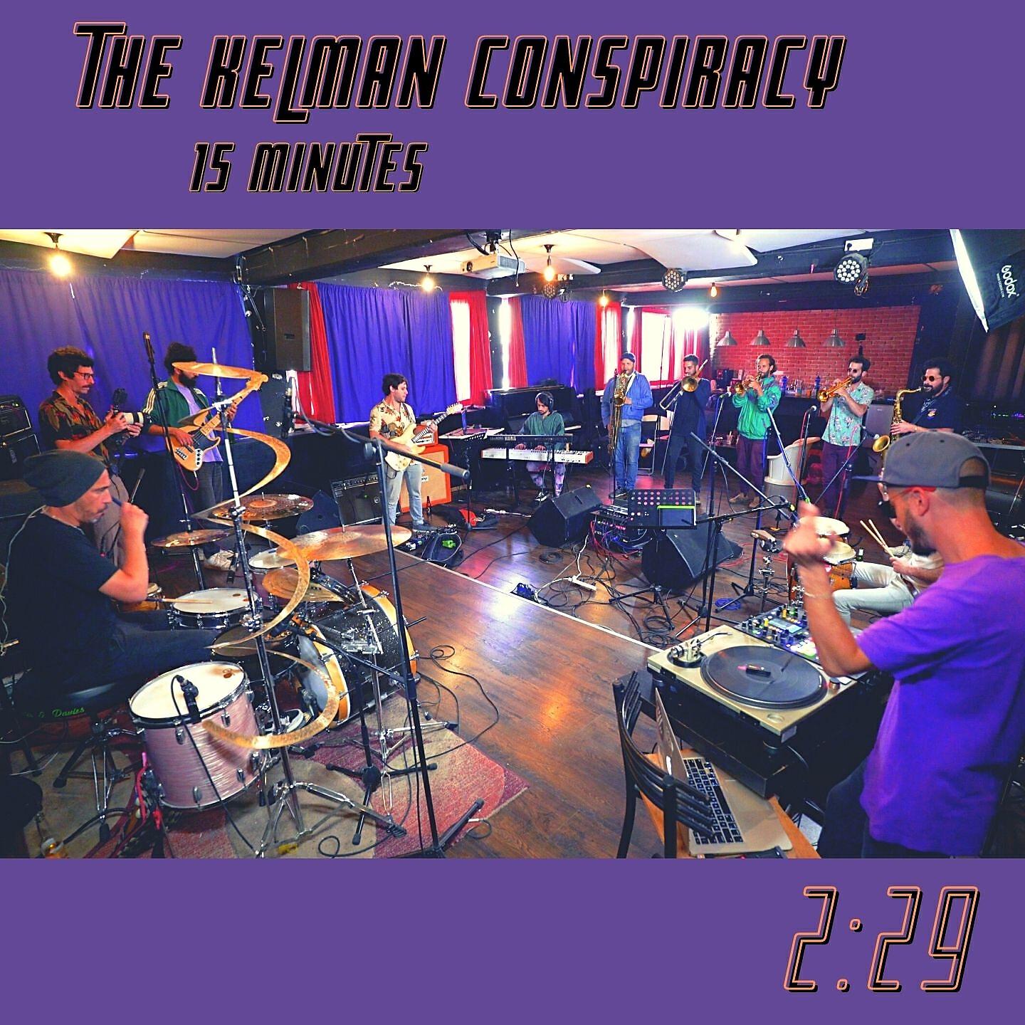 The Kelman Conspiracy - 15 Minuets