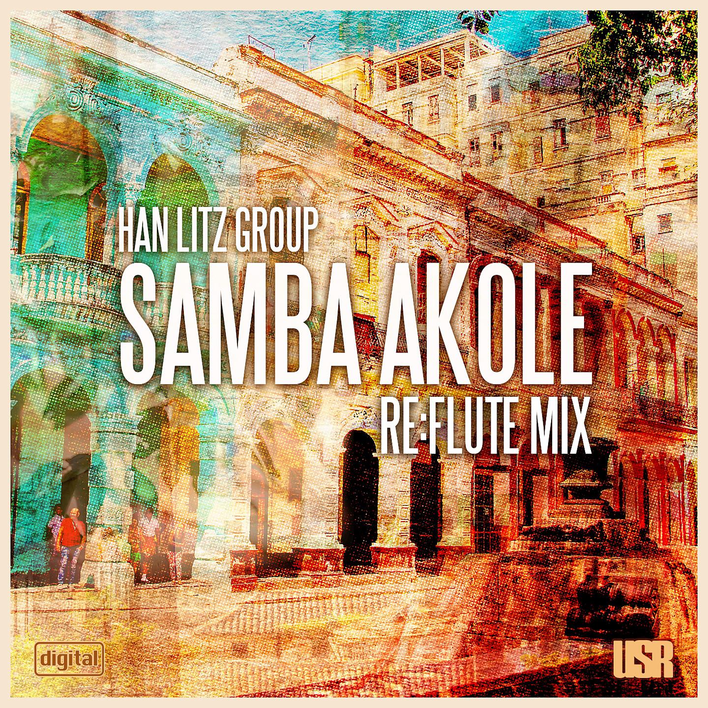 Han Litz Group - Samba Akole (Re:Flute Mix)