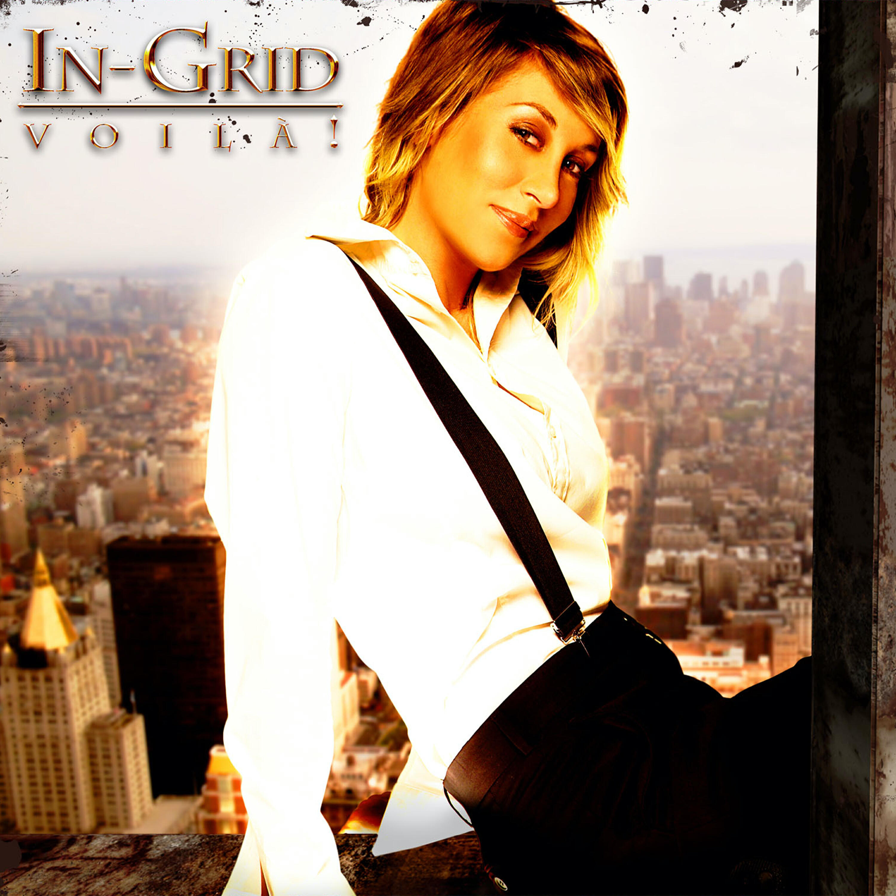 IN-GRID - Encore Une Fois (Voila?!)