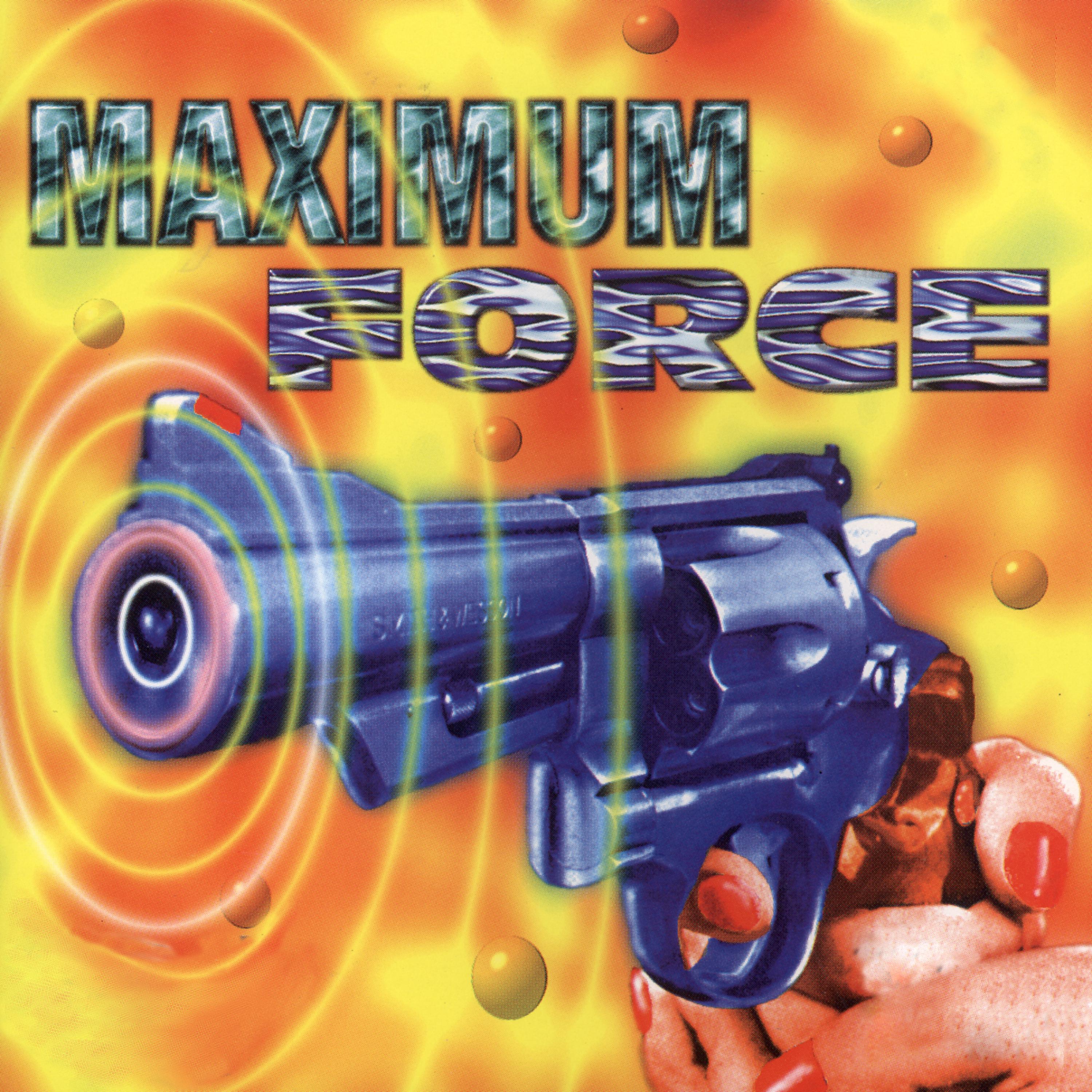Постер альбома Maximum Force