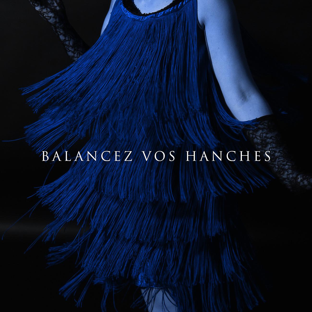 Постер альбома Balancez vos hanches - Jazz party la nuit, Jazz pour danser