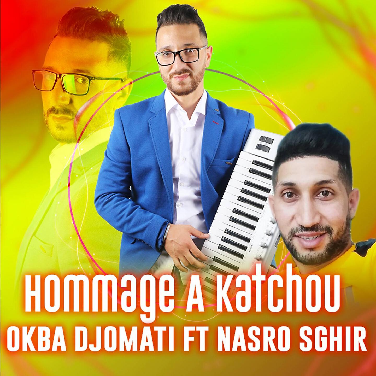 Okba Djomati - Hommage a katchou