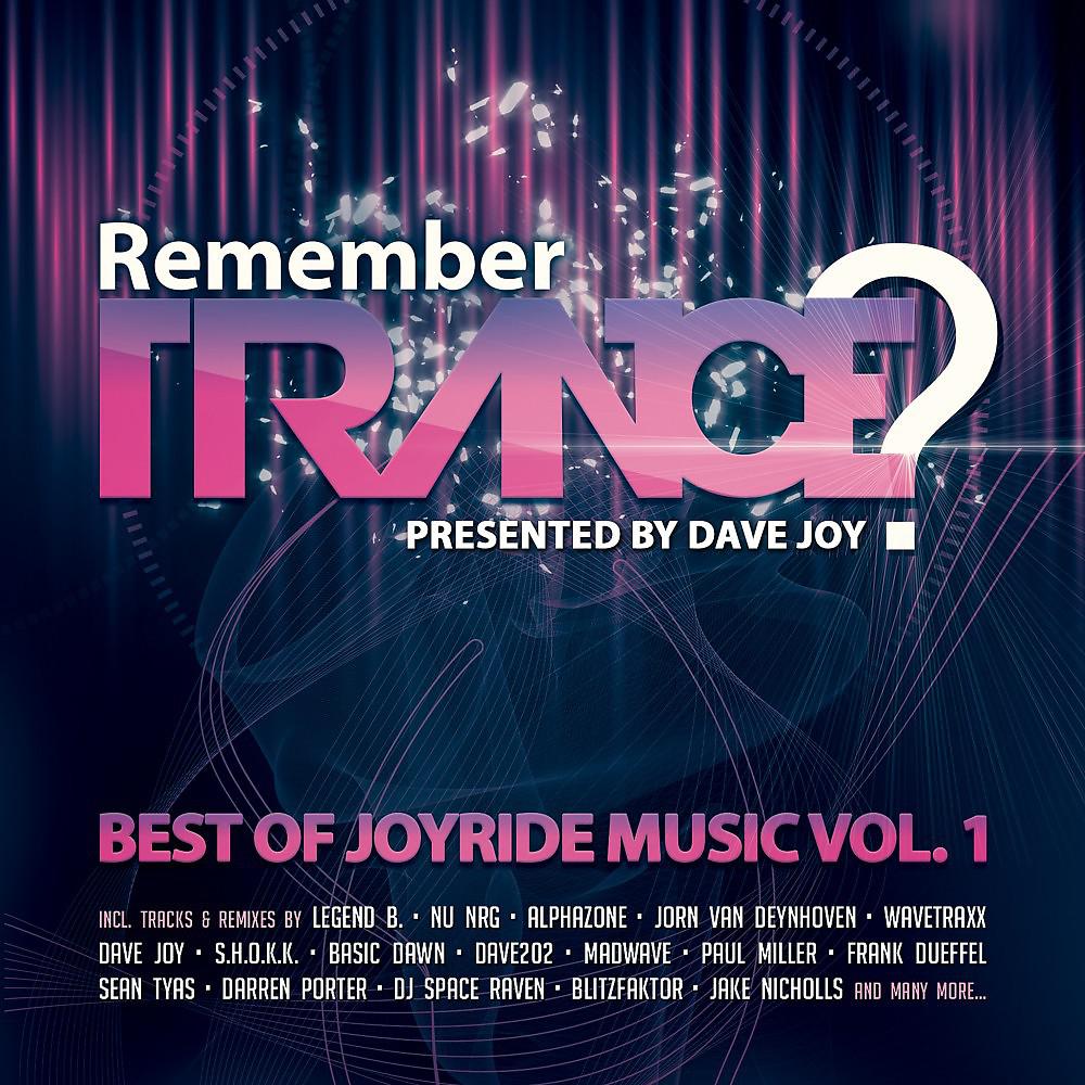 Постер альбома Remember Trance? (Best of Joyride Music Vol. 1)