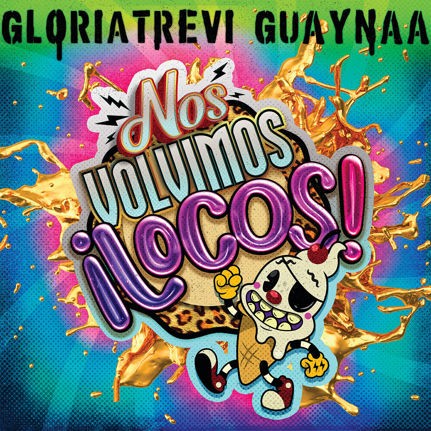 Gloria Trevi - Nos Volvimos Locos