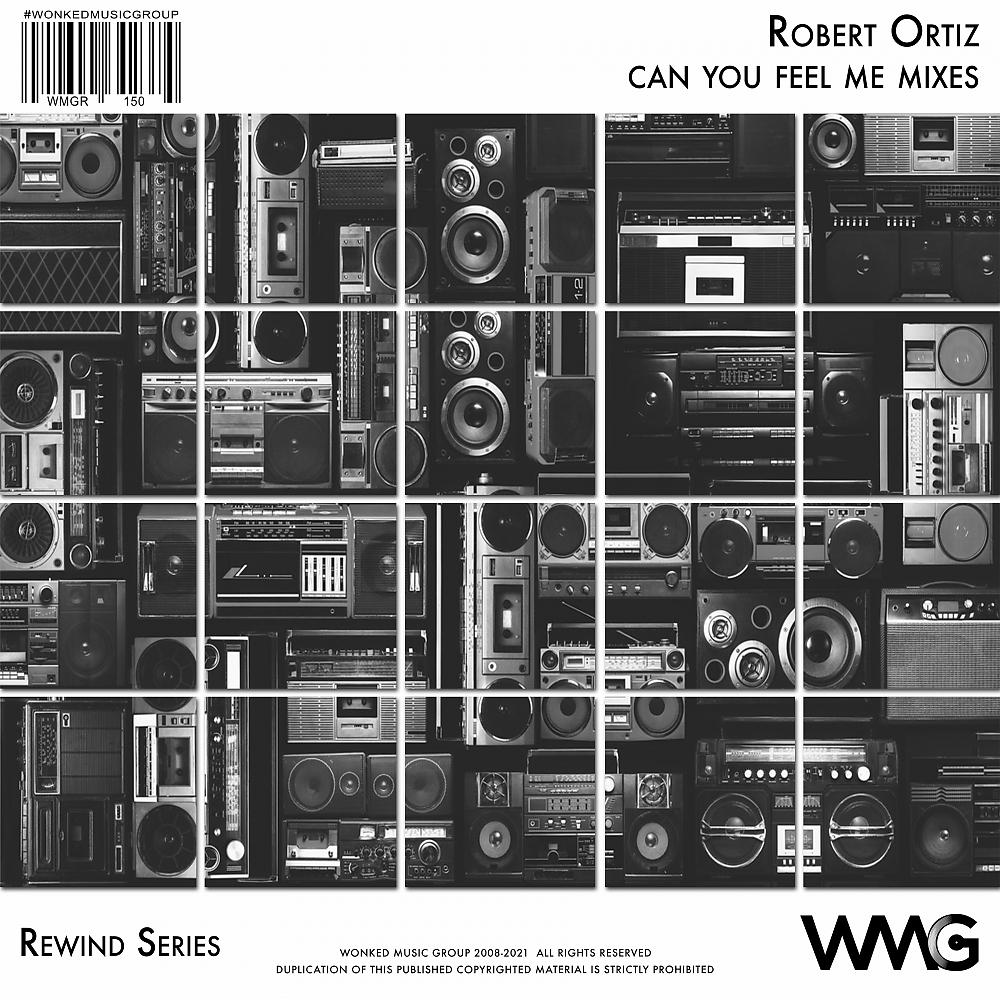 Постер альбома Rewind Series: Robert Ortiz: Can You Feel Me? Mixes