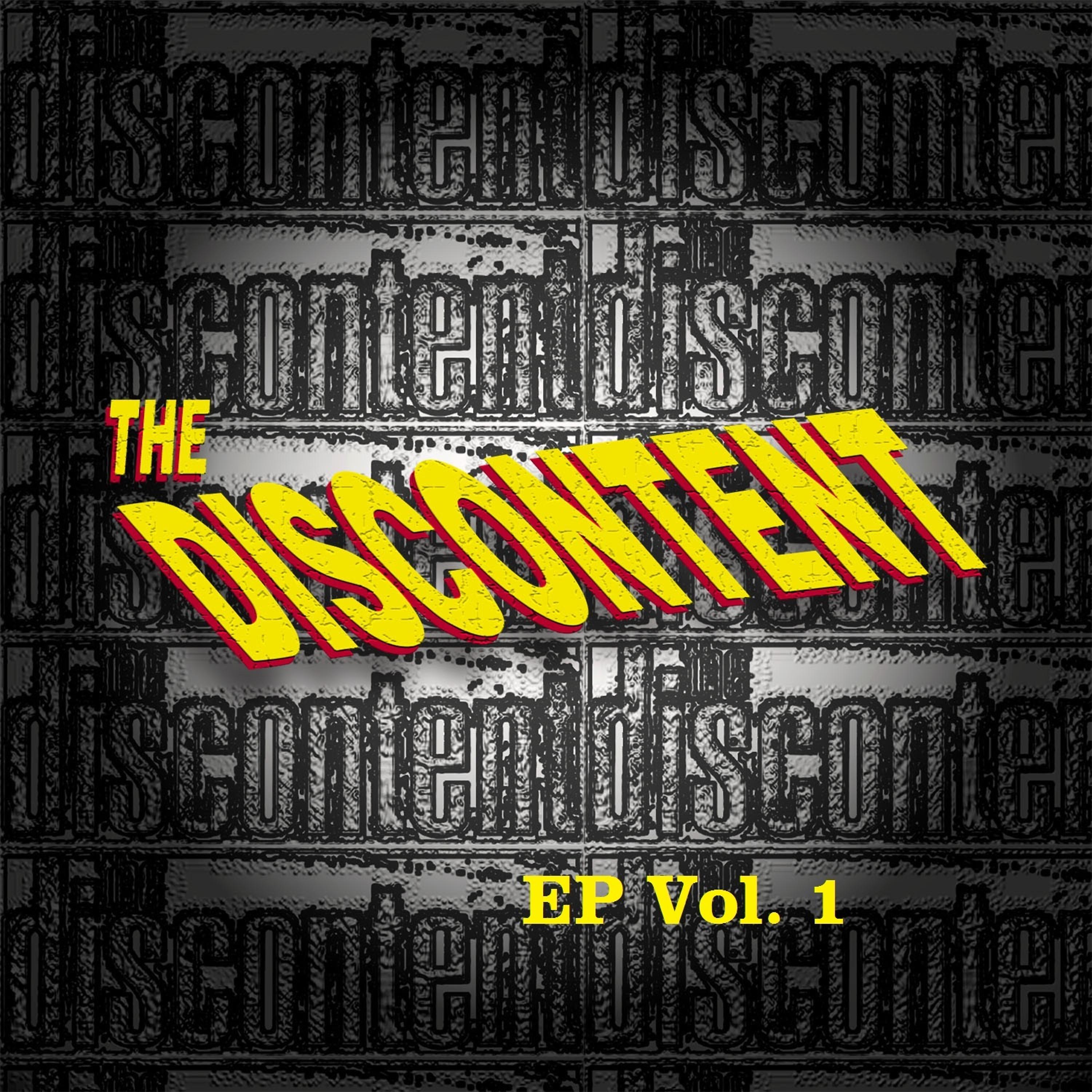 Постер альбома The Discontent EP, Vol. 1