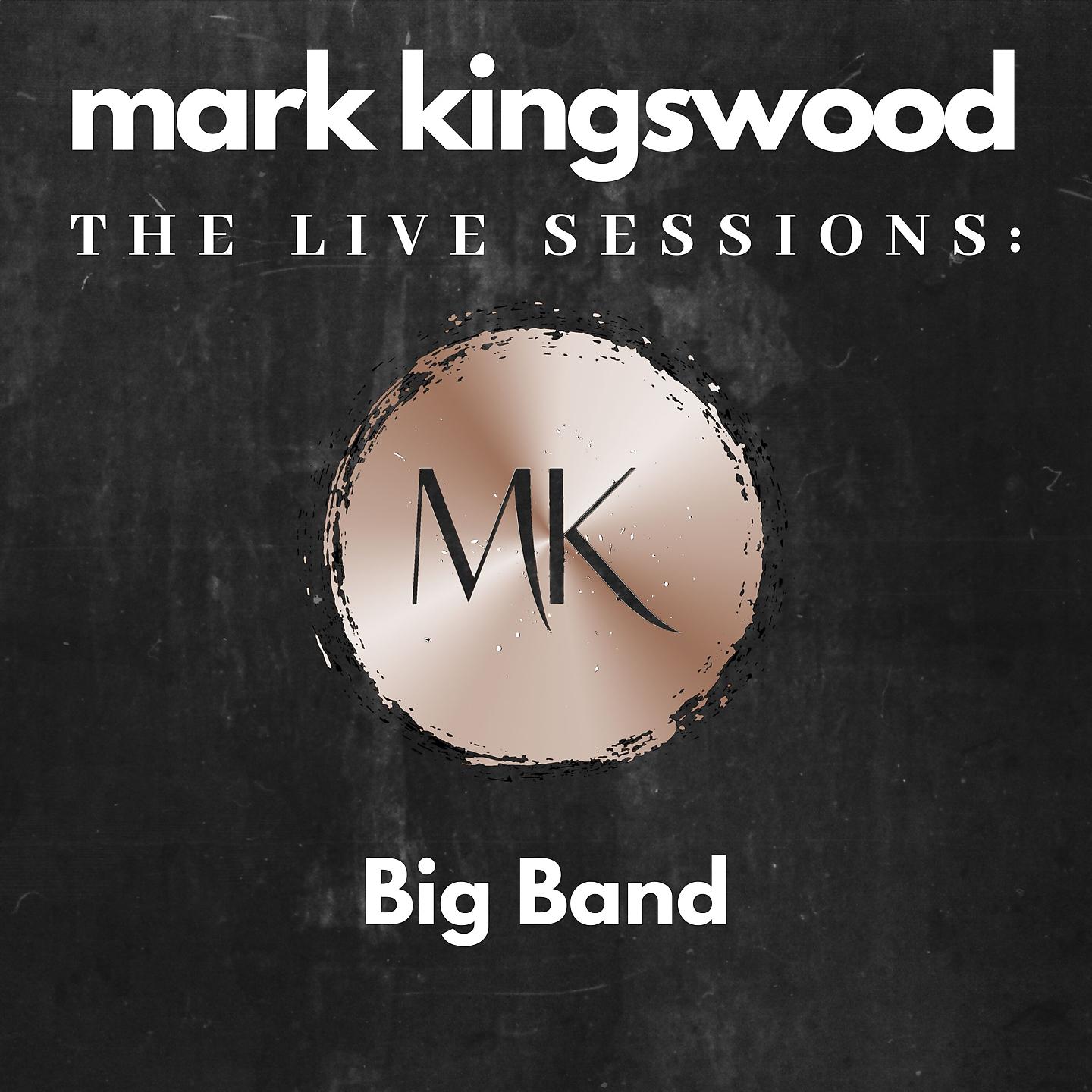 Постер альбома The Live Sessions: Big Band