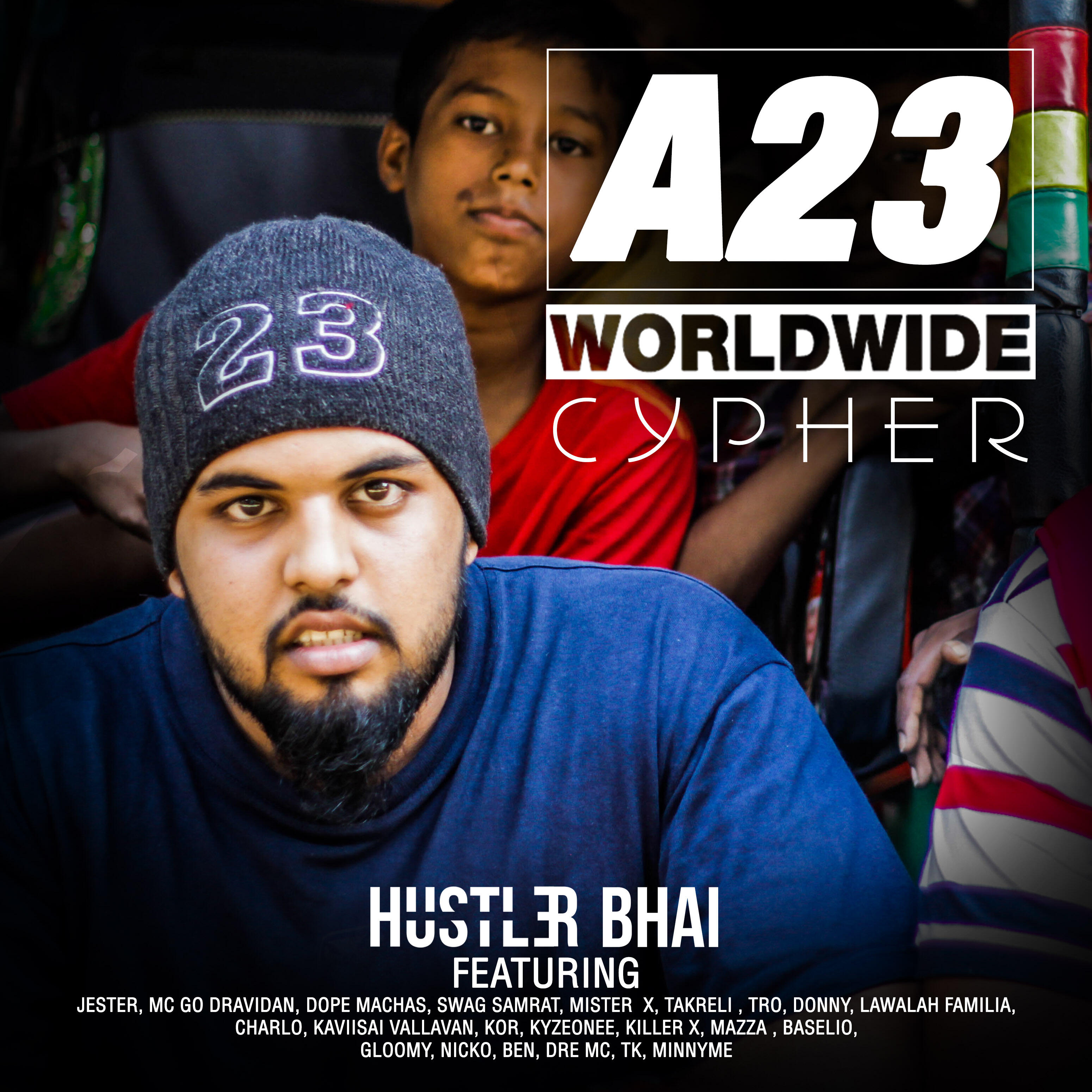 Hustler Bhai - A23 Worldwide Cypher
