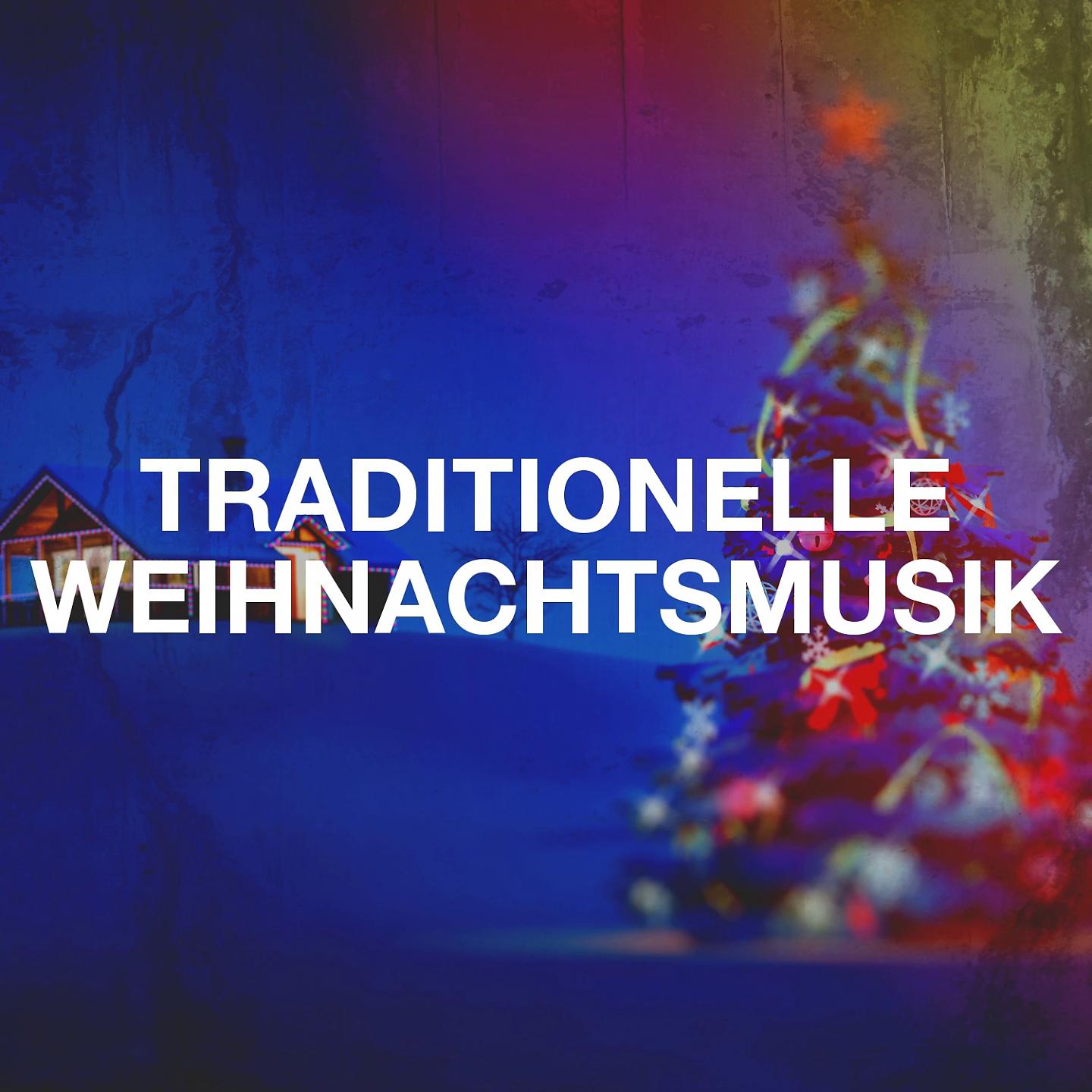 Постер альбома Traditionelle weihnachtsmusik