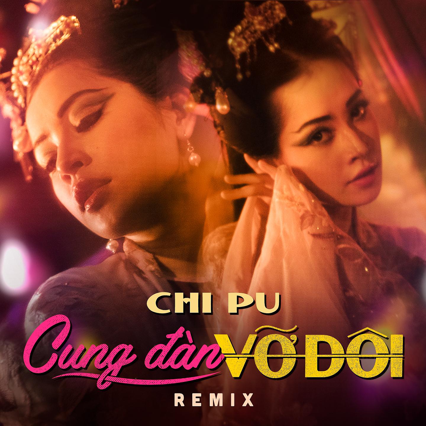 Постер альбома Cung Đàn Vỡ Đôi (Remix)