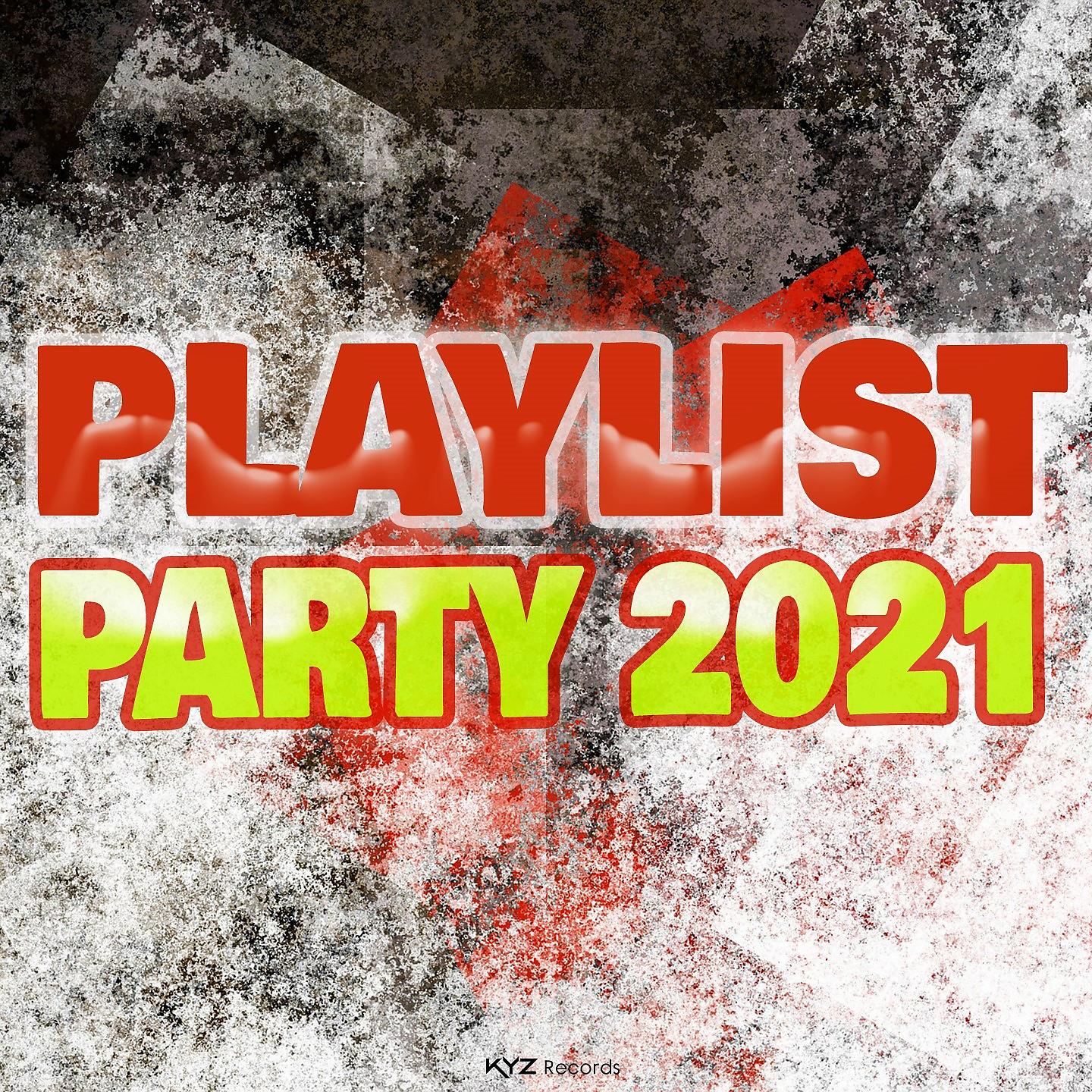 Постер альбома Playlist Party 2021