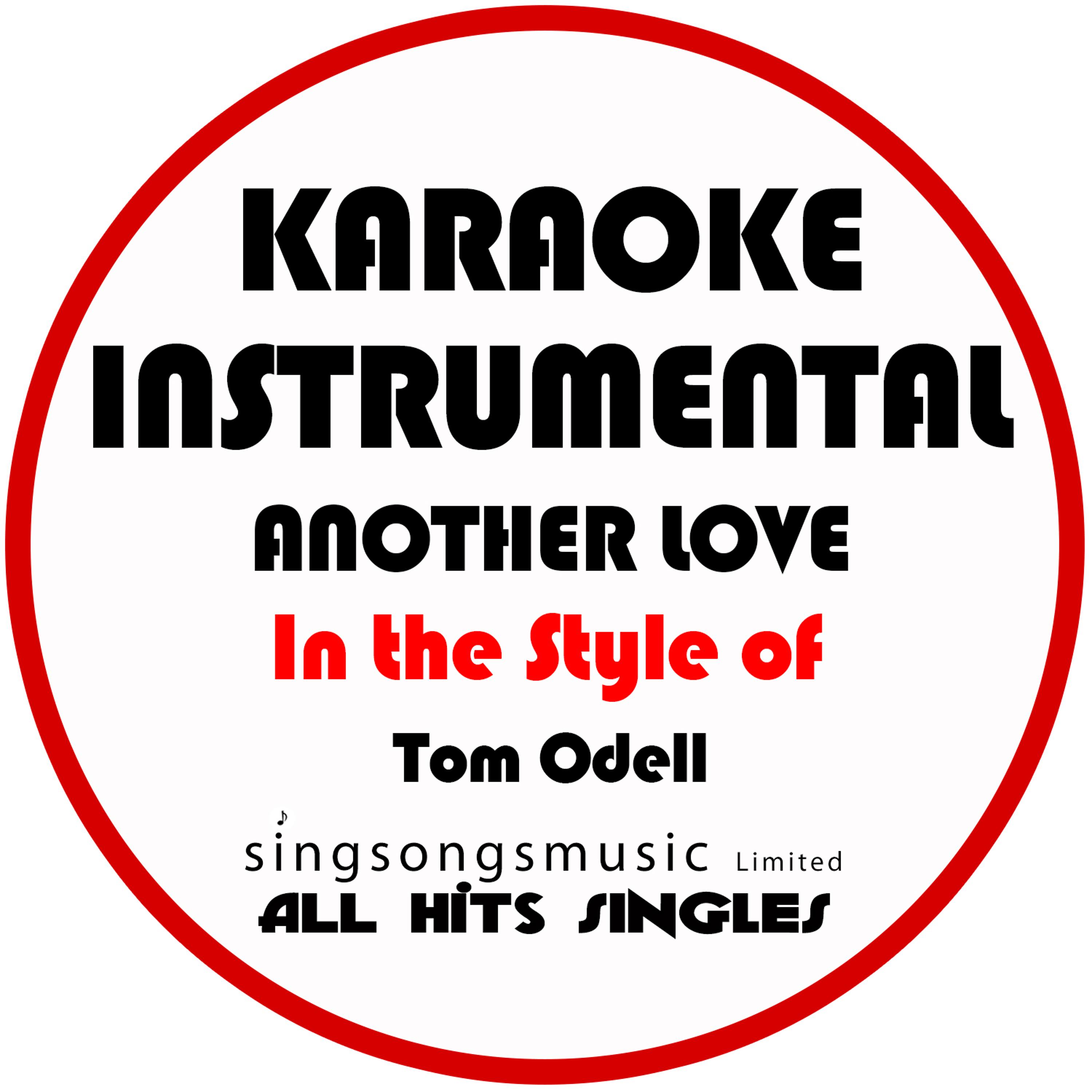 Постер альбома Another Love (In the Style of Tom Odell) [Karaoke Instrumental Version] - Single