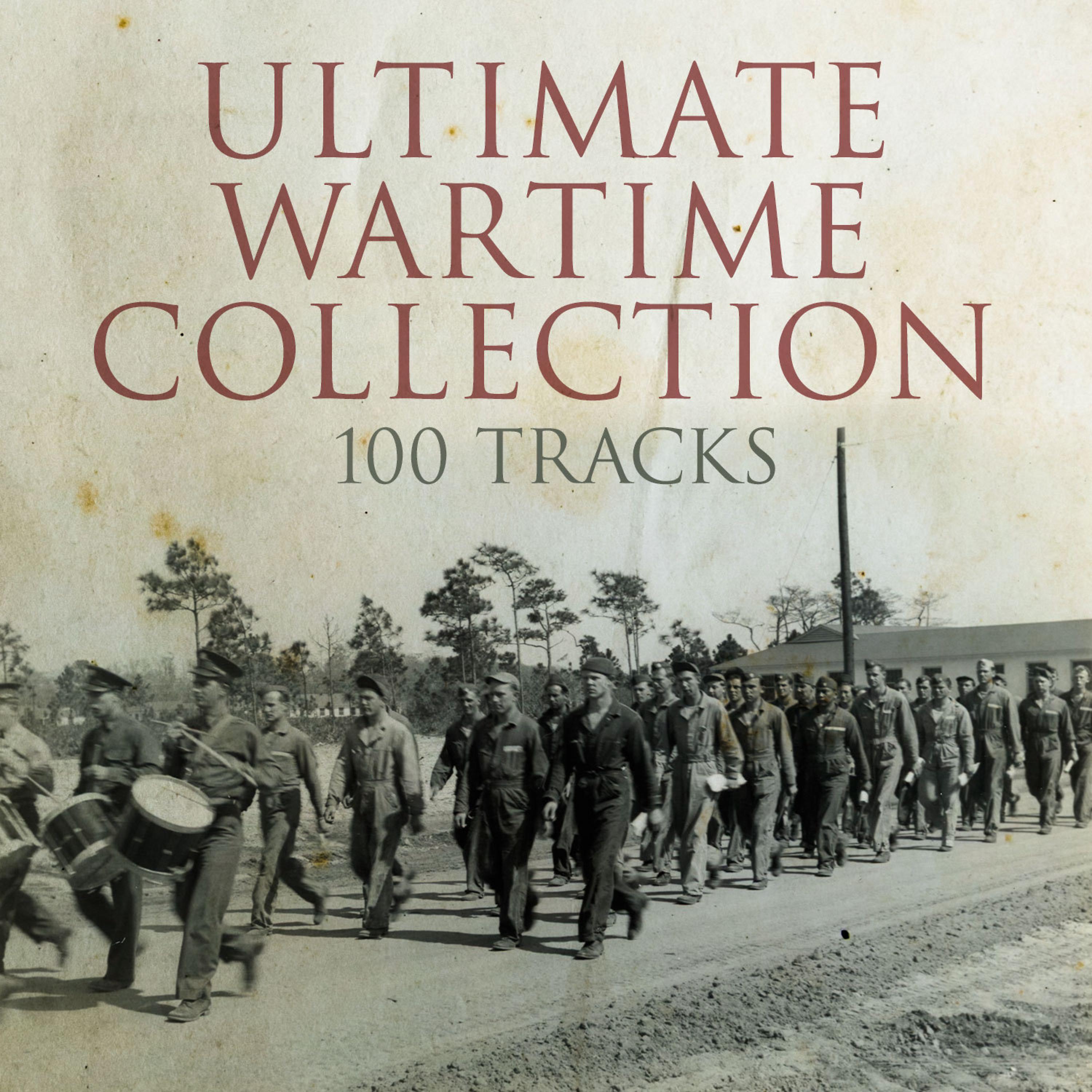 Постер альбома Ultimate Wartime Collection