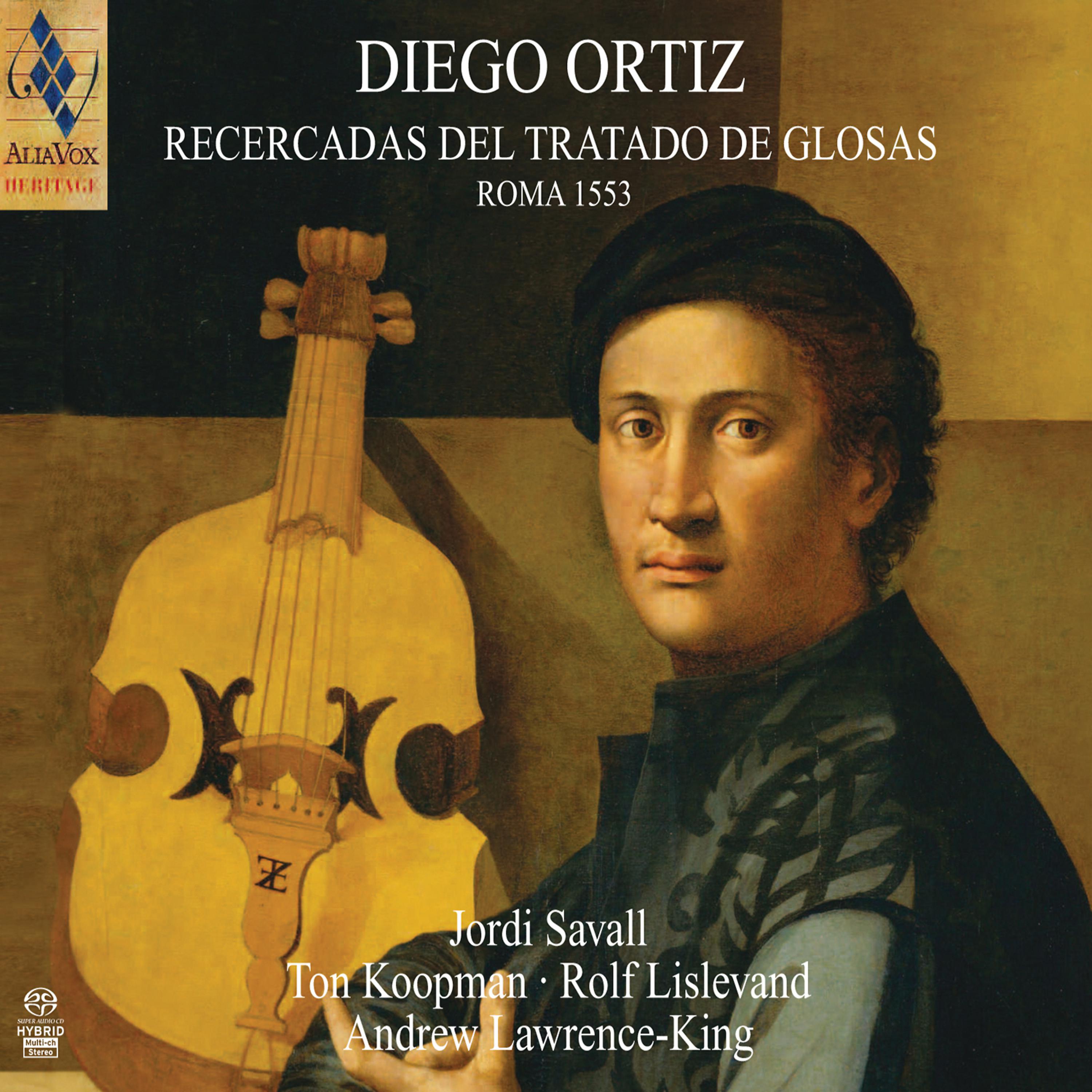 Постер альбома Diego Ortiz: Recercadas del Tratado de Glosas