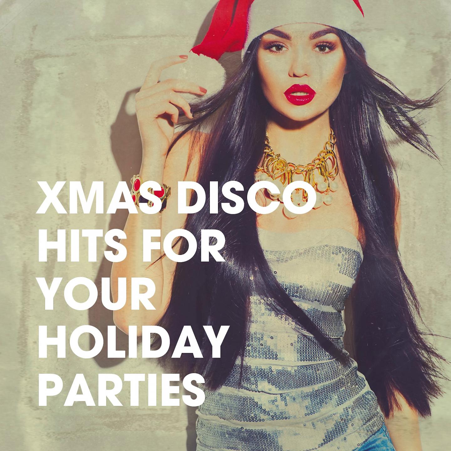 Постер альбома Xmas Disco Hits for Your Holiday Parties