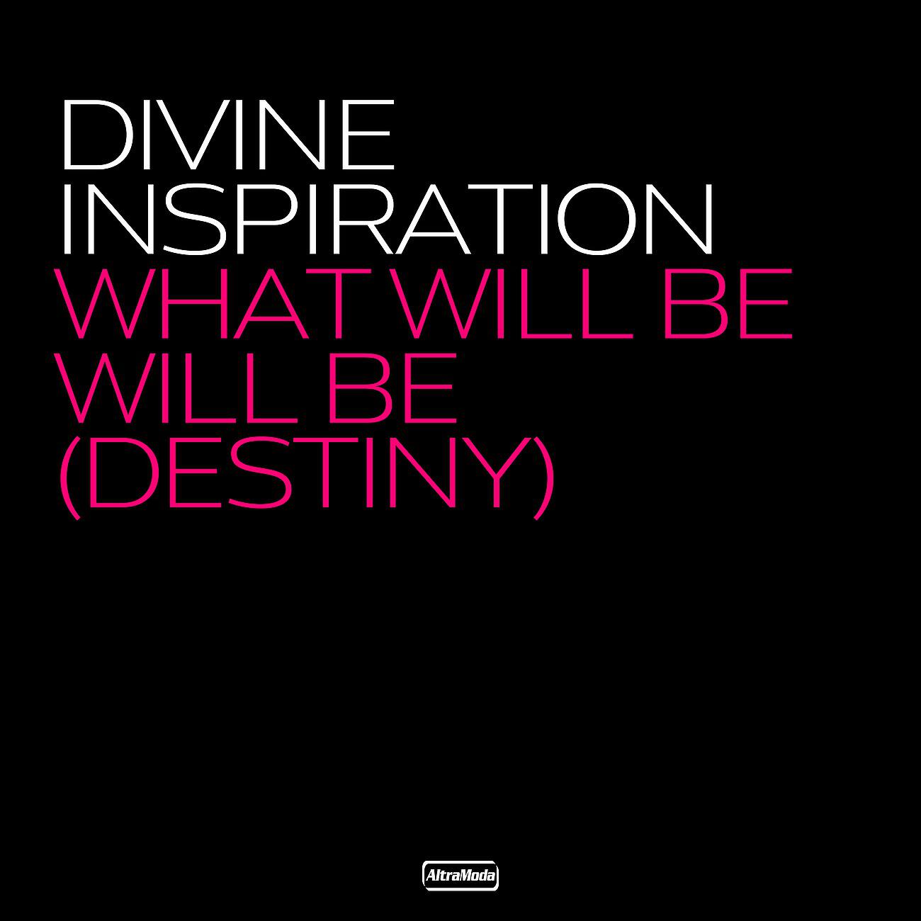 Divine Inspiration - What Will Be Will Be (Destiny) (Cor Fijneman Remix)