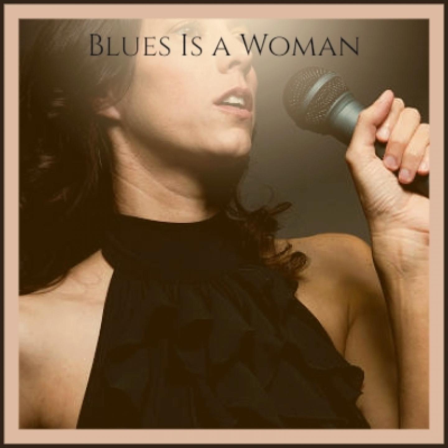 Постер альбома Blues Is a Woman
