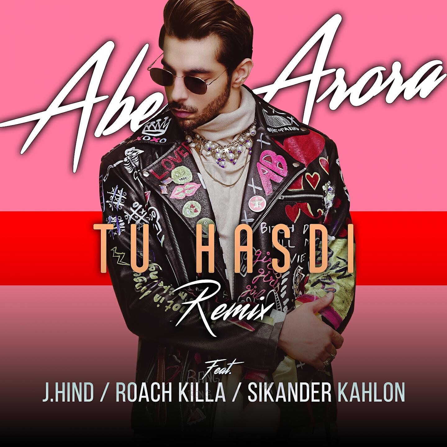 Abeer Arora - Tu Hasdi (Remix Version)